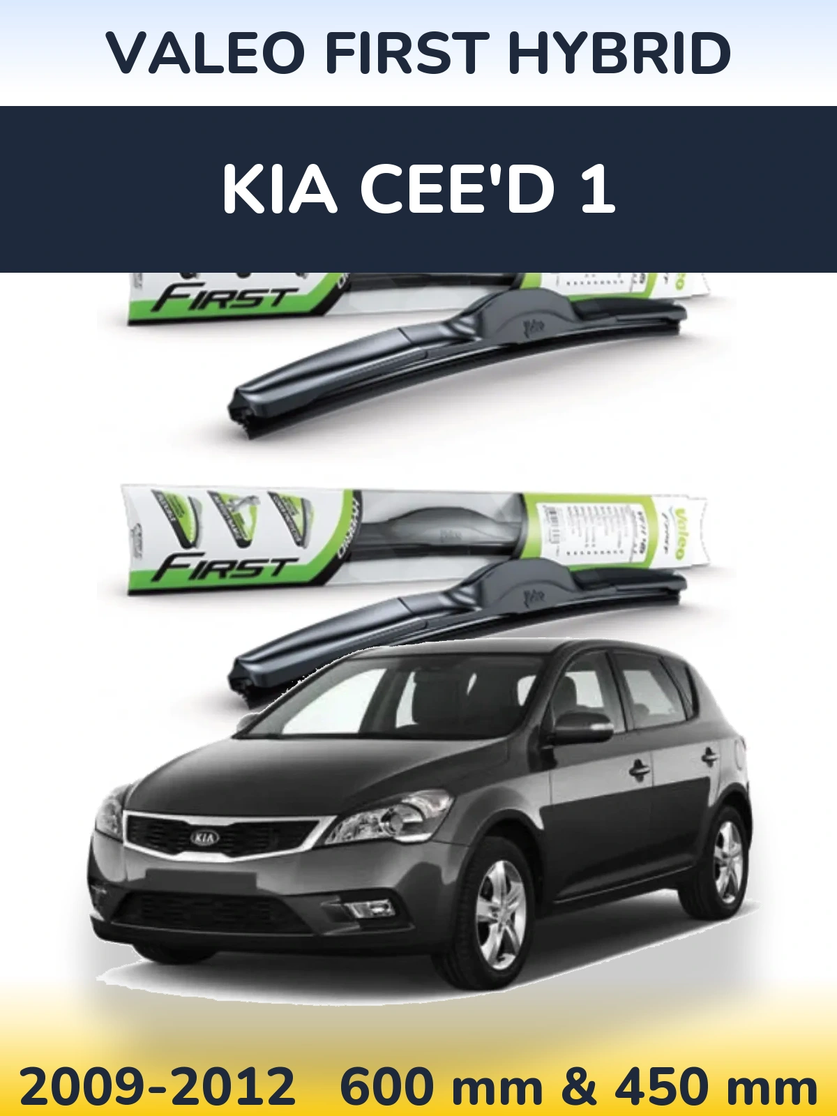 Front wiper blade set Valeo First Hybrid 600 & 450 mm for KIA Cee'd 1 2009-2012