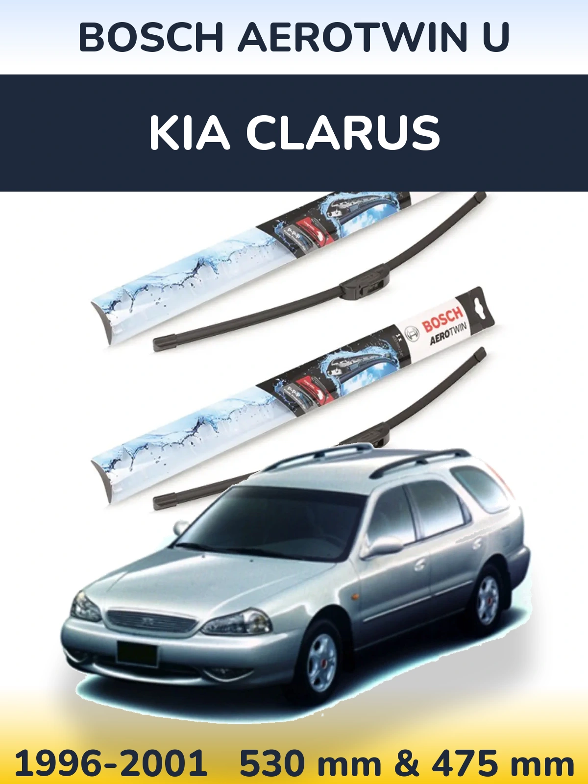 Front wiper blade set BOSCH AeroTwin U 530 & 475 mm for KIA Clarus 1996-2001