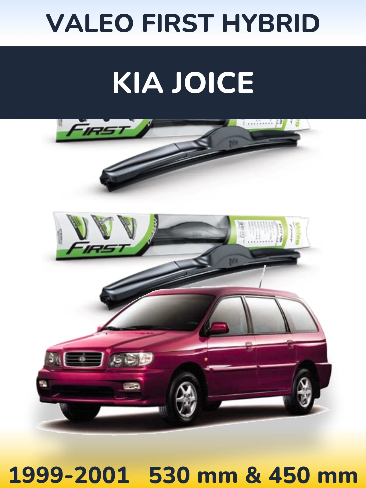 Front wiper blade set Valeo First Hybrid 530 & 450 mm for KIA Joice 1999-2001