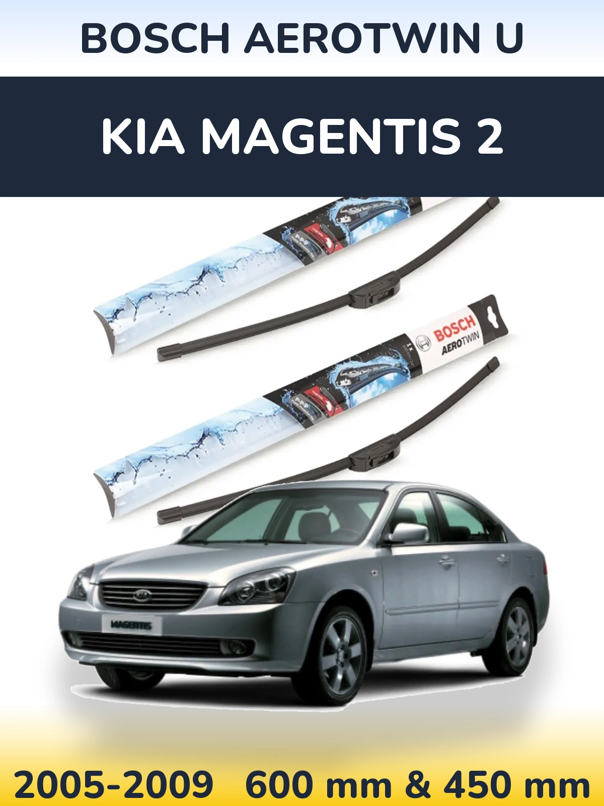 Front wiper blade set BOSCH AeroTwin U 600 & 450 mm for KIA Magentis 2 2005-2009