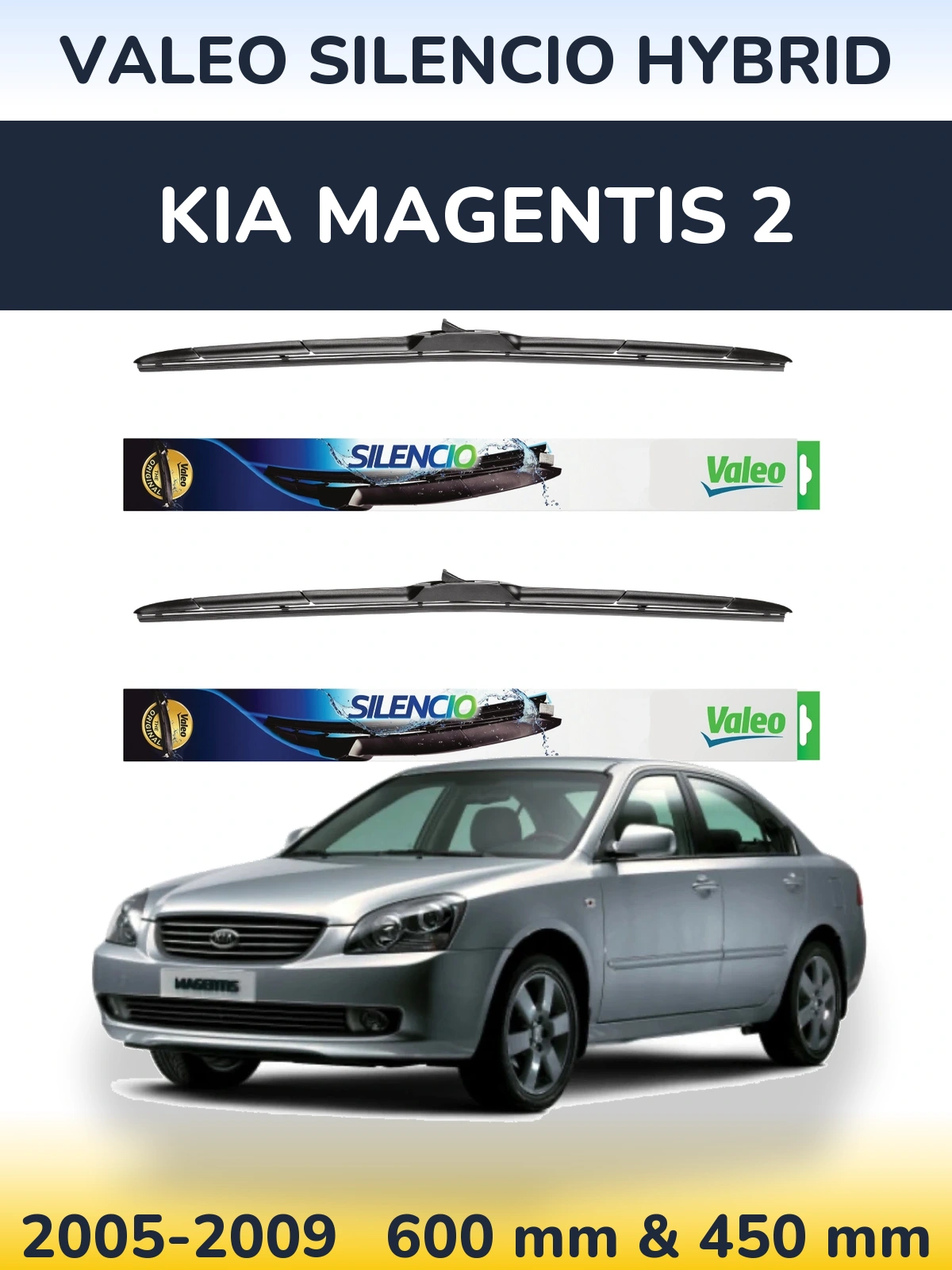 Комплект передніх щіток Valeo Silencio Hybrid 600 & 450 мм для KIA Magentis 2 2005-2009