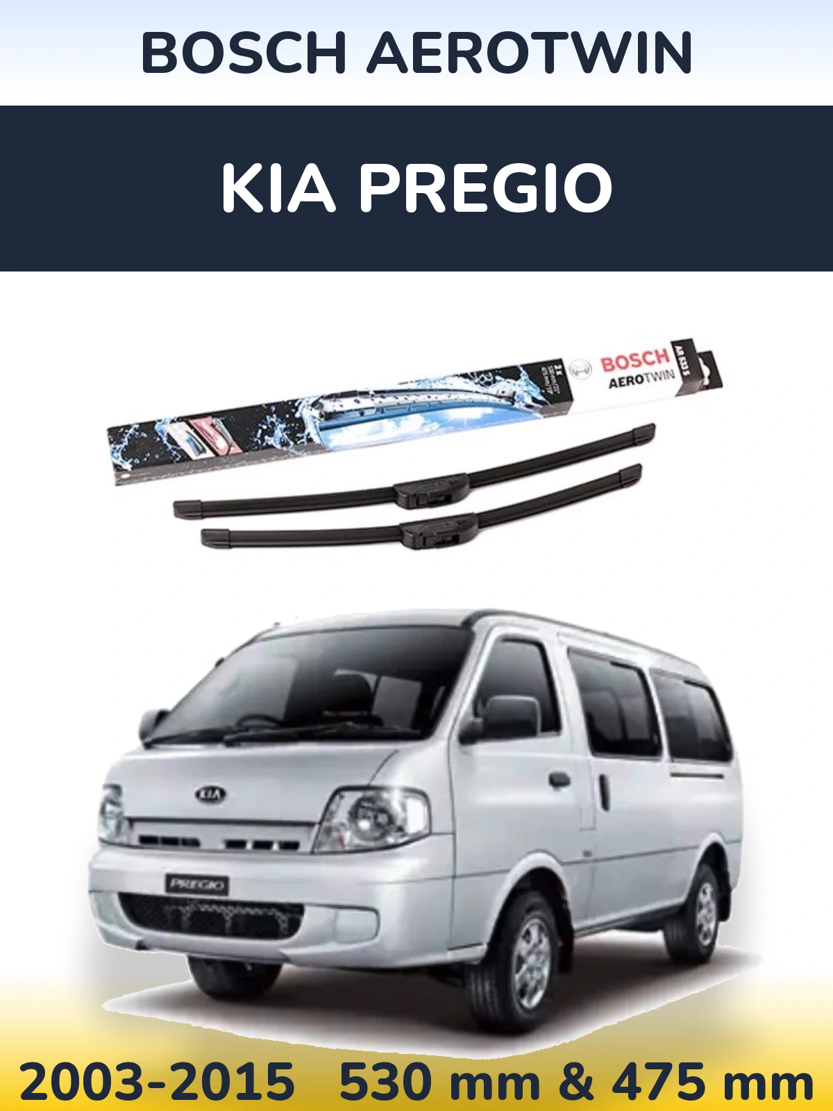 Front wiper blade set BOSCH AeroTwin 530 & 475 mm for KIA Pregio 2003-2015
