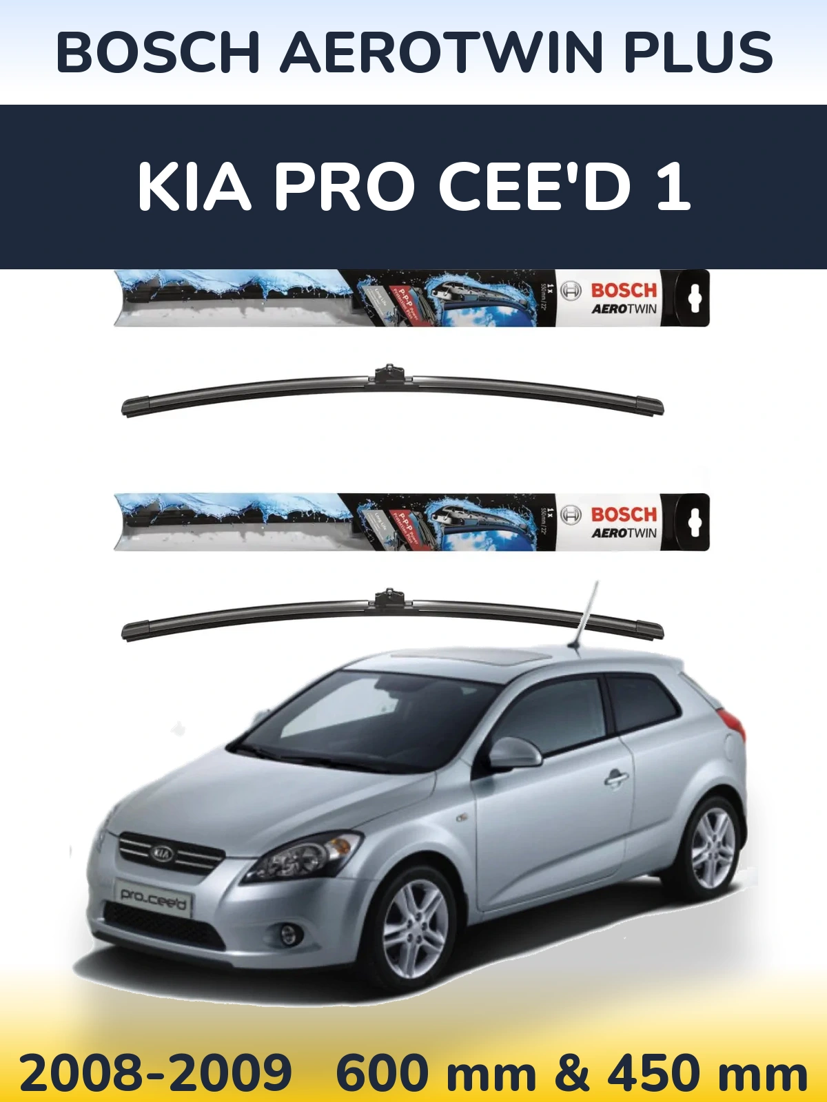 Комплект передніх щіток BOSCH AeroTwin Plus 600 & 450 мм для KIA Pro Cee'd 1 2008-2009