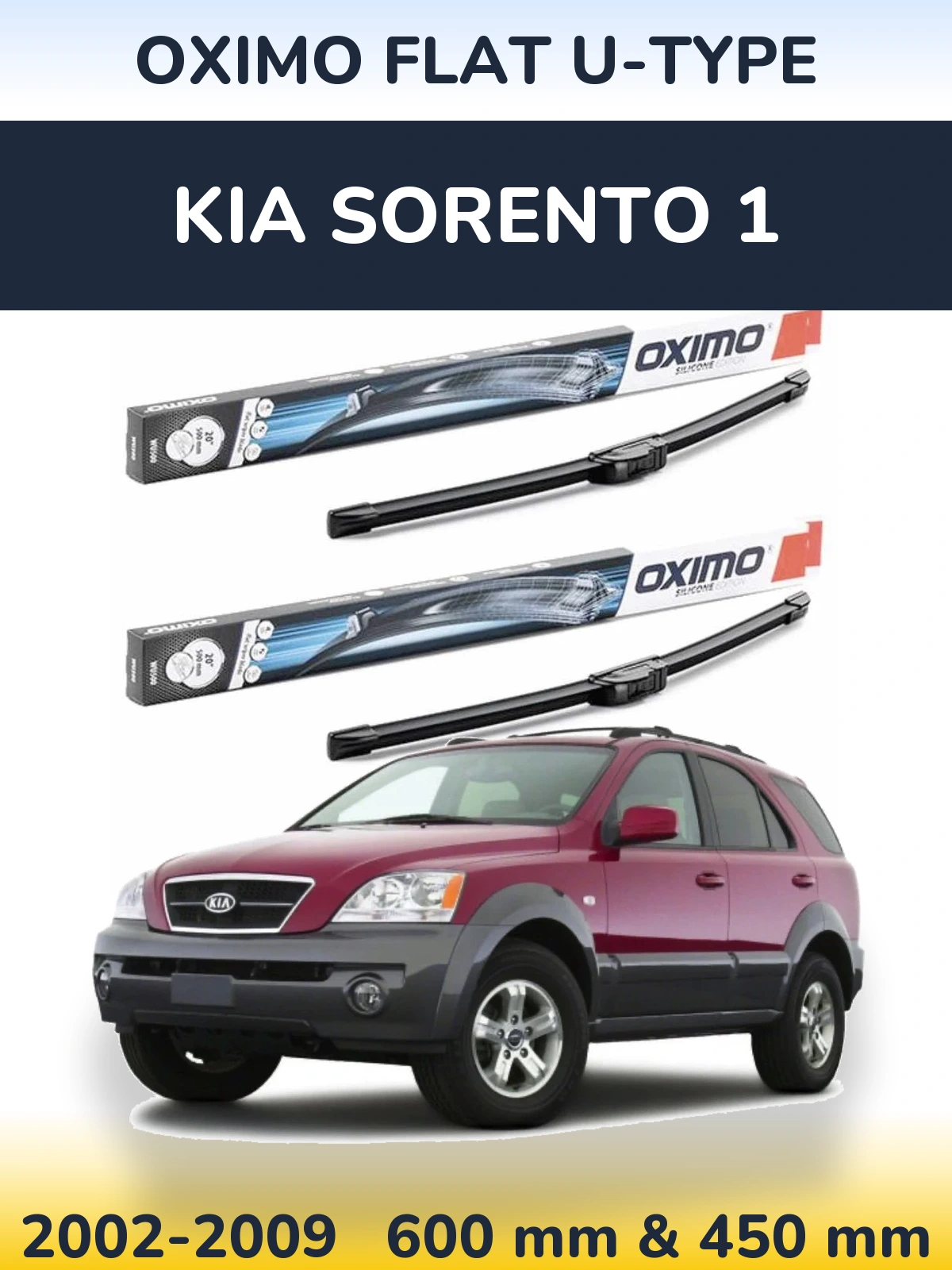 Комплект передніх щіток Oximo Flat U-type 600 & 450 мм для KIA Sorento 1 2002-2009
