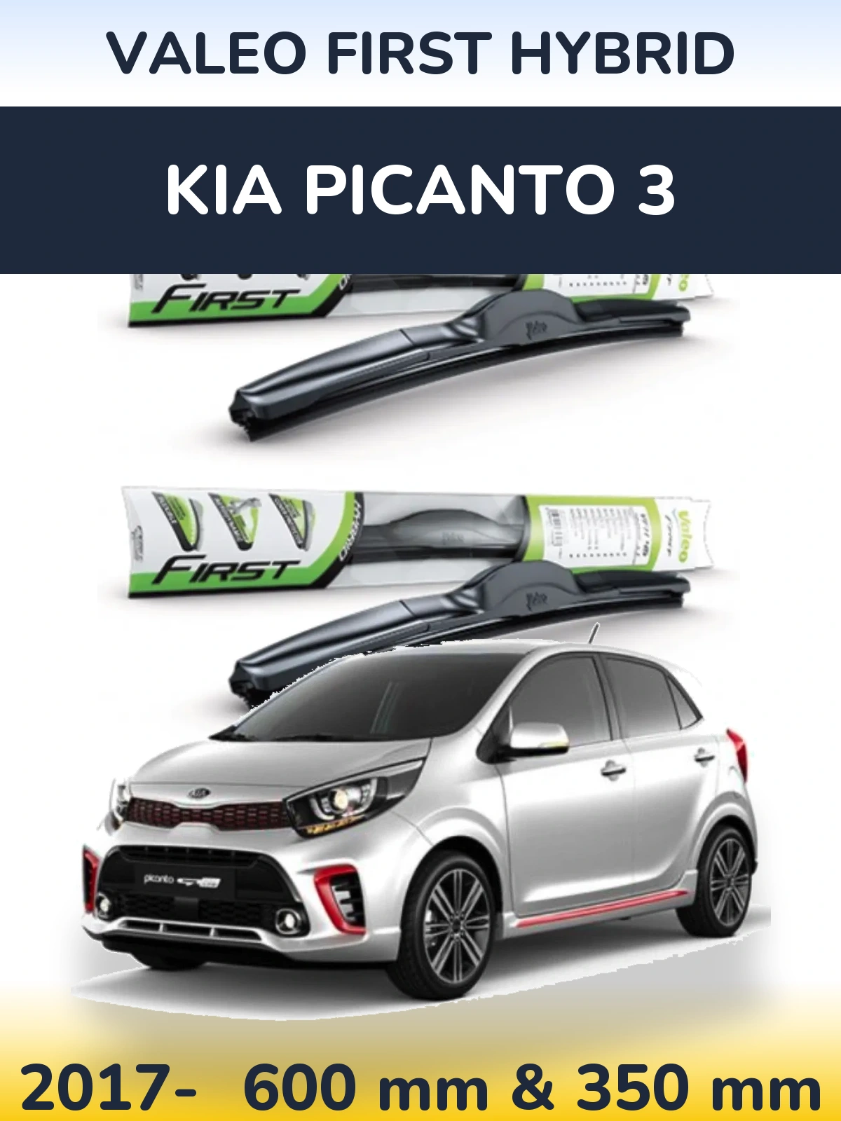 Komplet przednich wycieraczek Valeo First Hybrid 600 & 350 mm do KIA Picanto 3 2017-2026