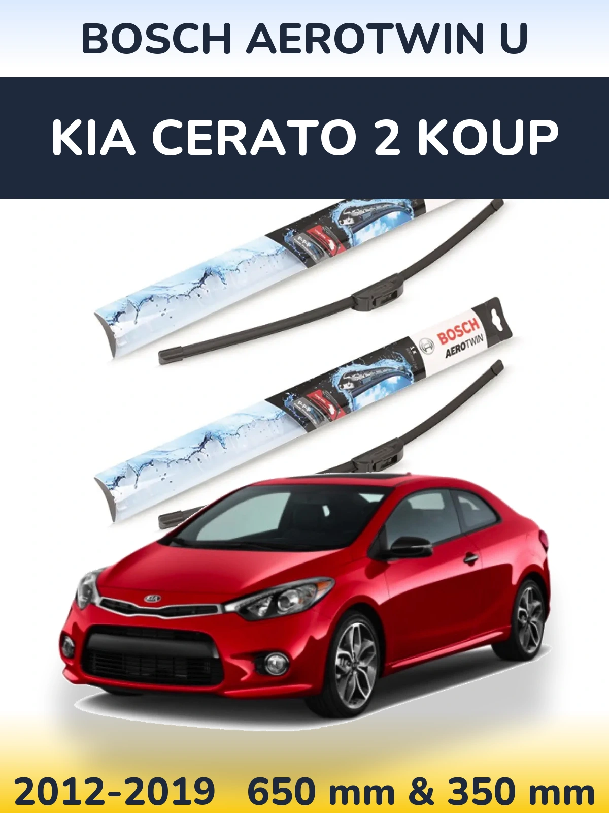 Komplet przednich wycieraczek BOSCH AeroTwin U 650 & 350 mm do KIA Cerato 2 Koup 2012-2019