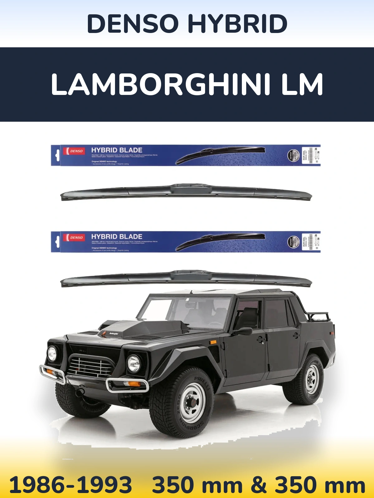 Front wiper blade set Denso Hybrid 350 & 350 mm for Lamborghini LM 1986-1993