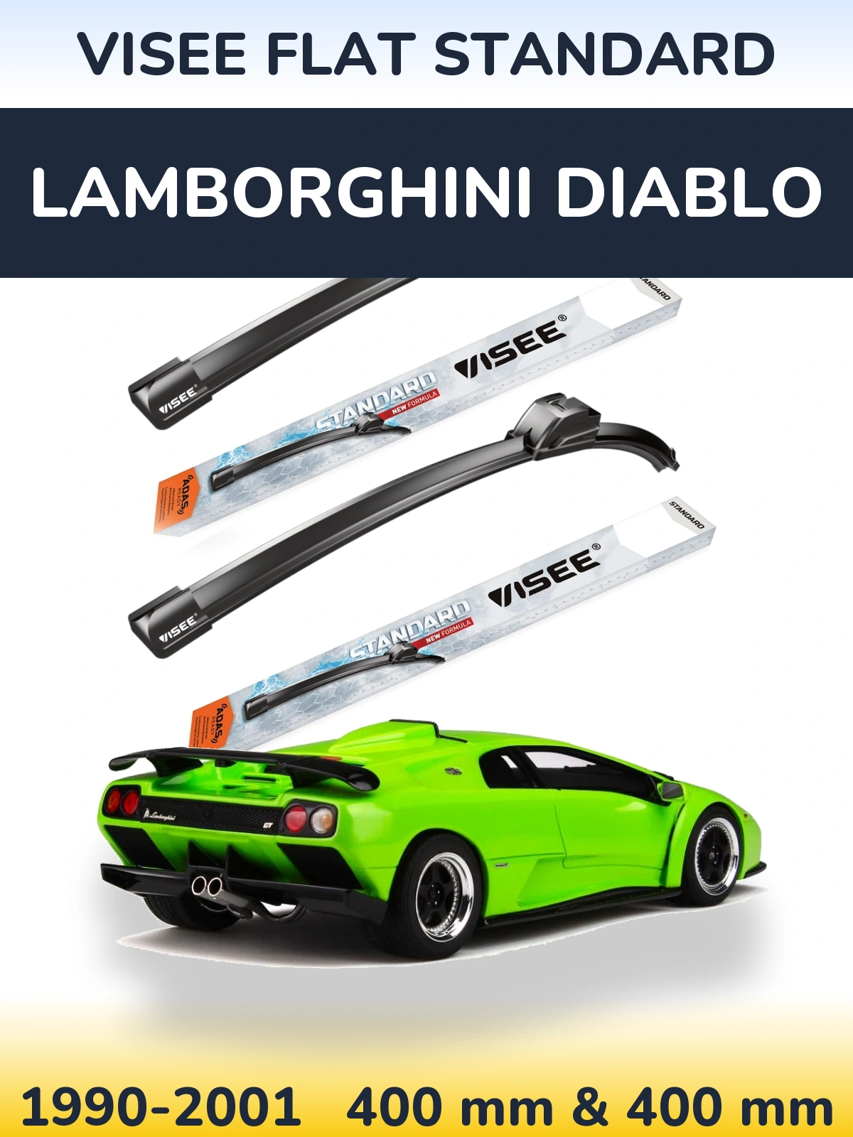 Komplet przednich wycieraczek VISEE FLAT STANDARD 400 & 400 mm do Lamborghini Diablo 1990-2001