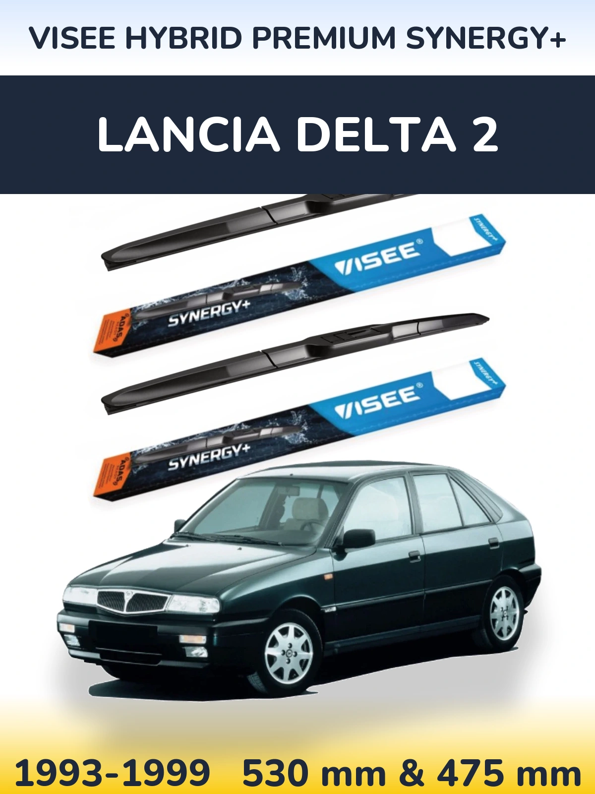 Front wiper blade set VISEE HYBRID PREMIUM SYNERGY+ 530 & 475 mm for Lancia Delta 2 1993-1999