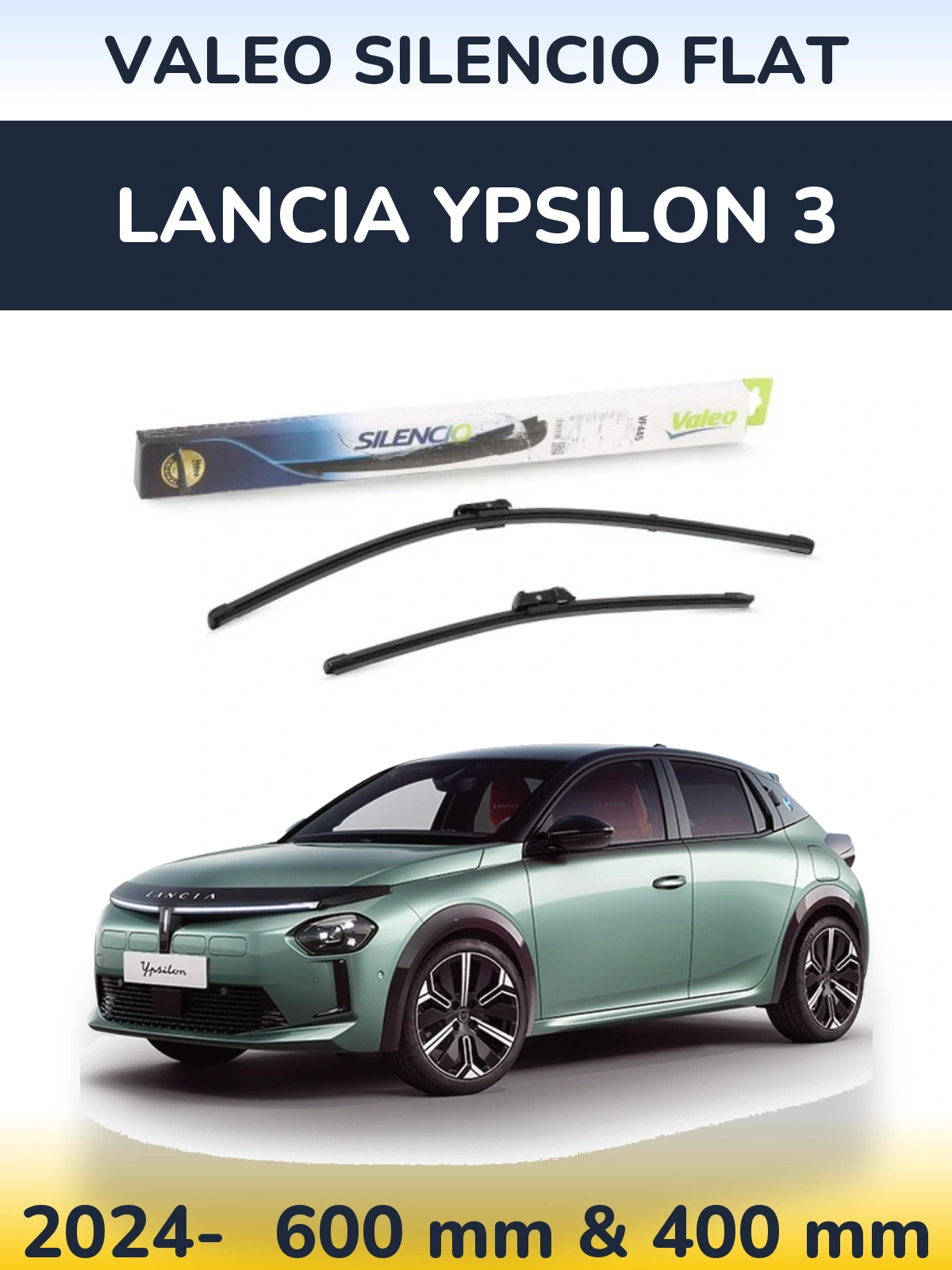 Komplet przednich wycieraczek Valeo Silencio Flat 600 & 400 mm do Lancia Ypsilon 3 2024-2026
