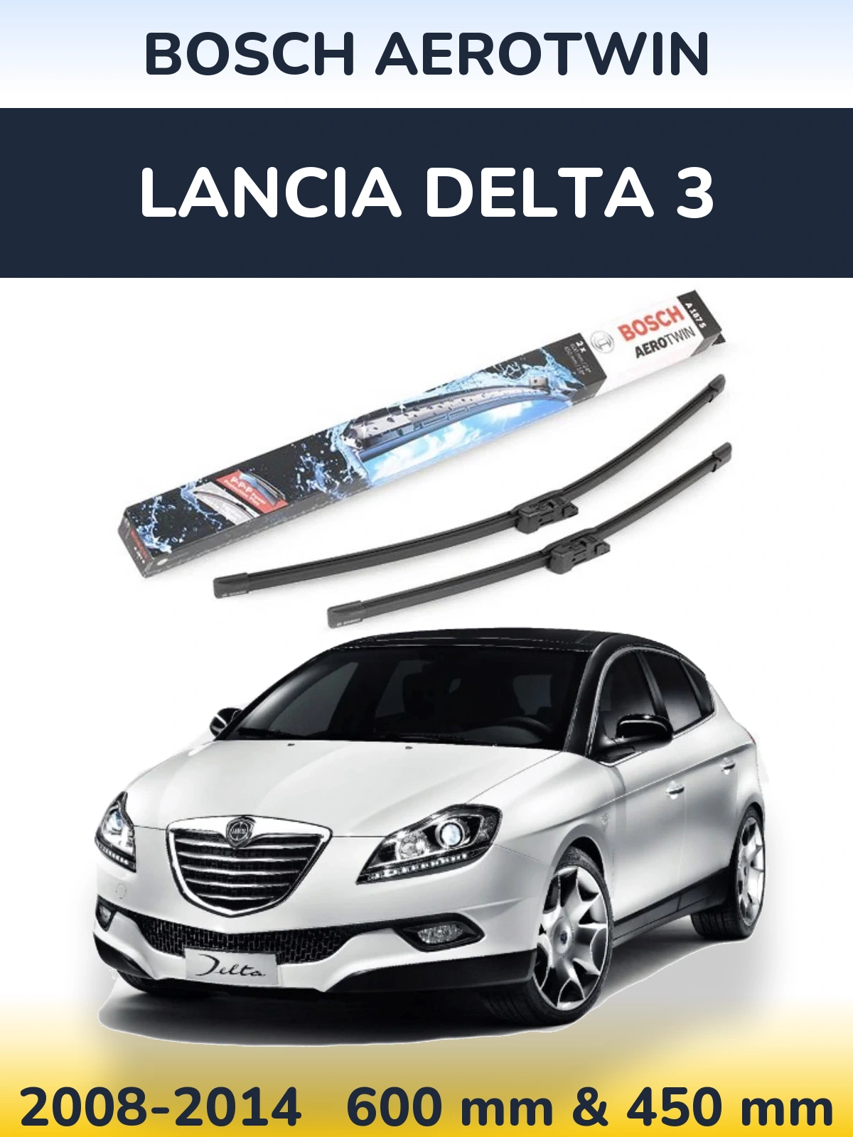 Front wiper blade set BOSCH AeroTwin 600 & 450 mm for Lancia Delta 3 2008-2014