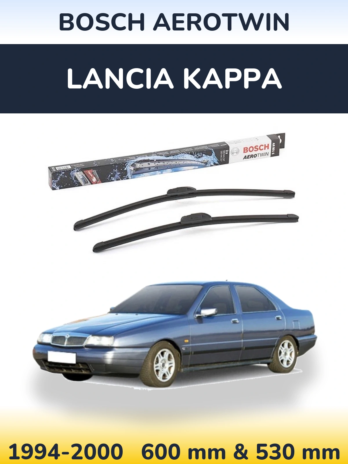 Komplet przednich wycieraczek BOSCH AeroTwin 600 & 530 mm do Lancia Kappa 1994-2000