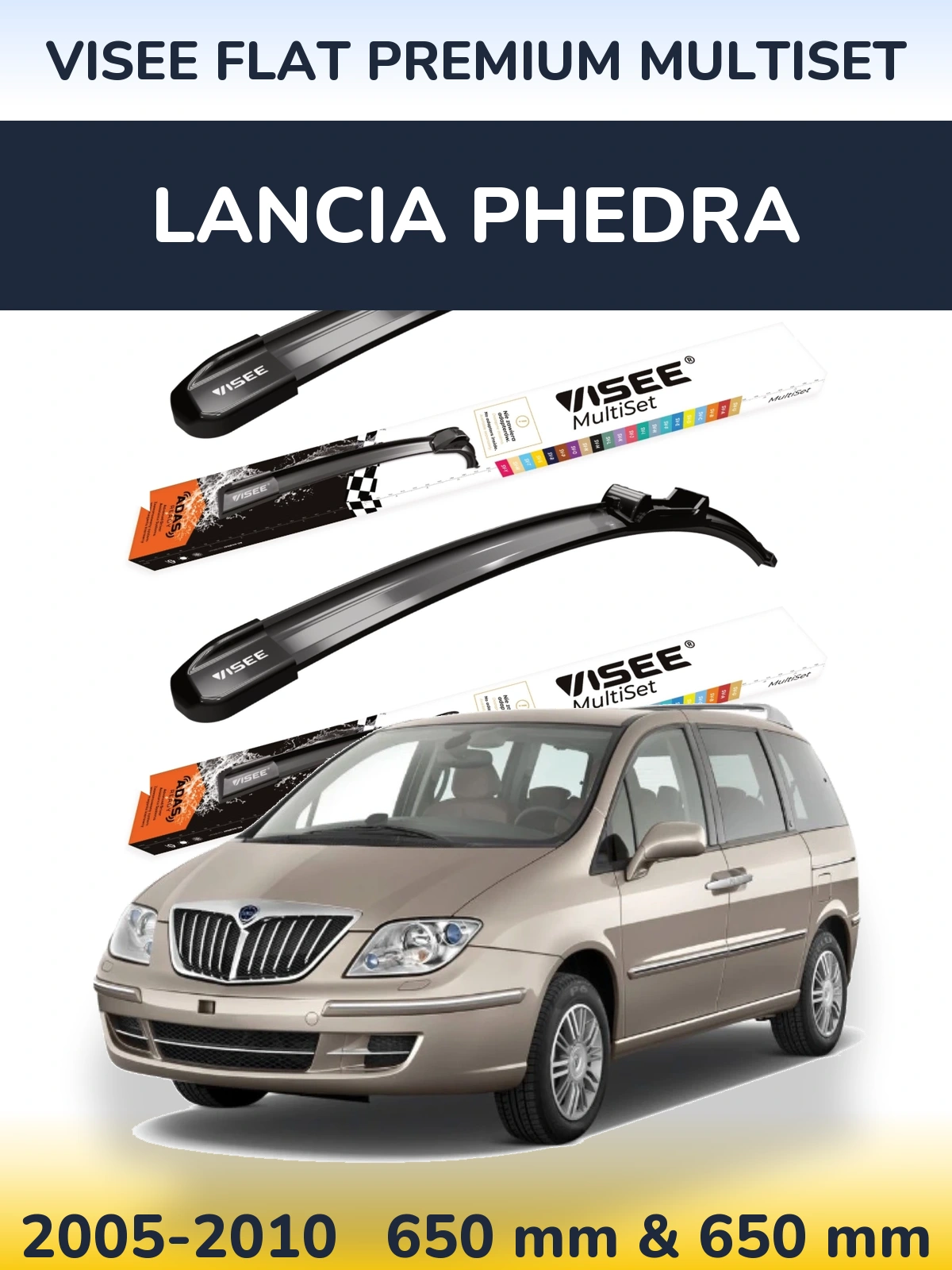 Front wiper blade set VISEE FLAT PREMIUM MultiSet 650 & 650 mm for Lancia Phedra 2005-2010