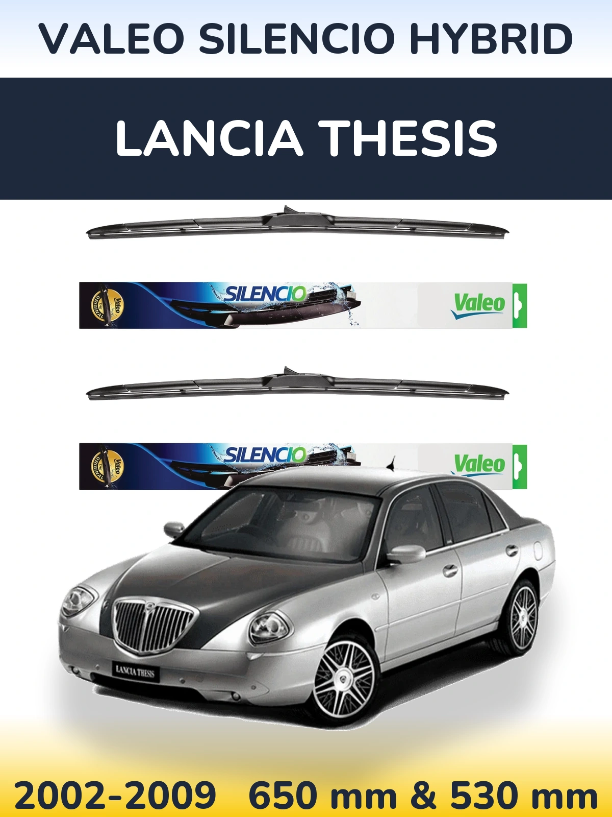 Комплект передніх щіток Valeo Silencio Hybrid 650 & 530 мм для Lancia Thesis 2002-2009