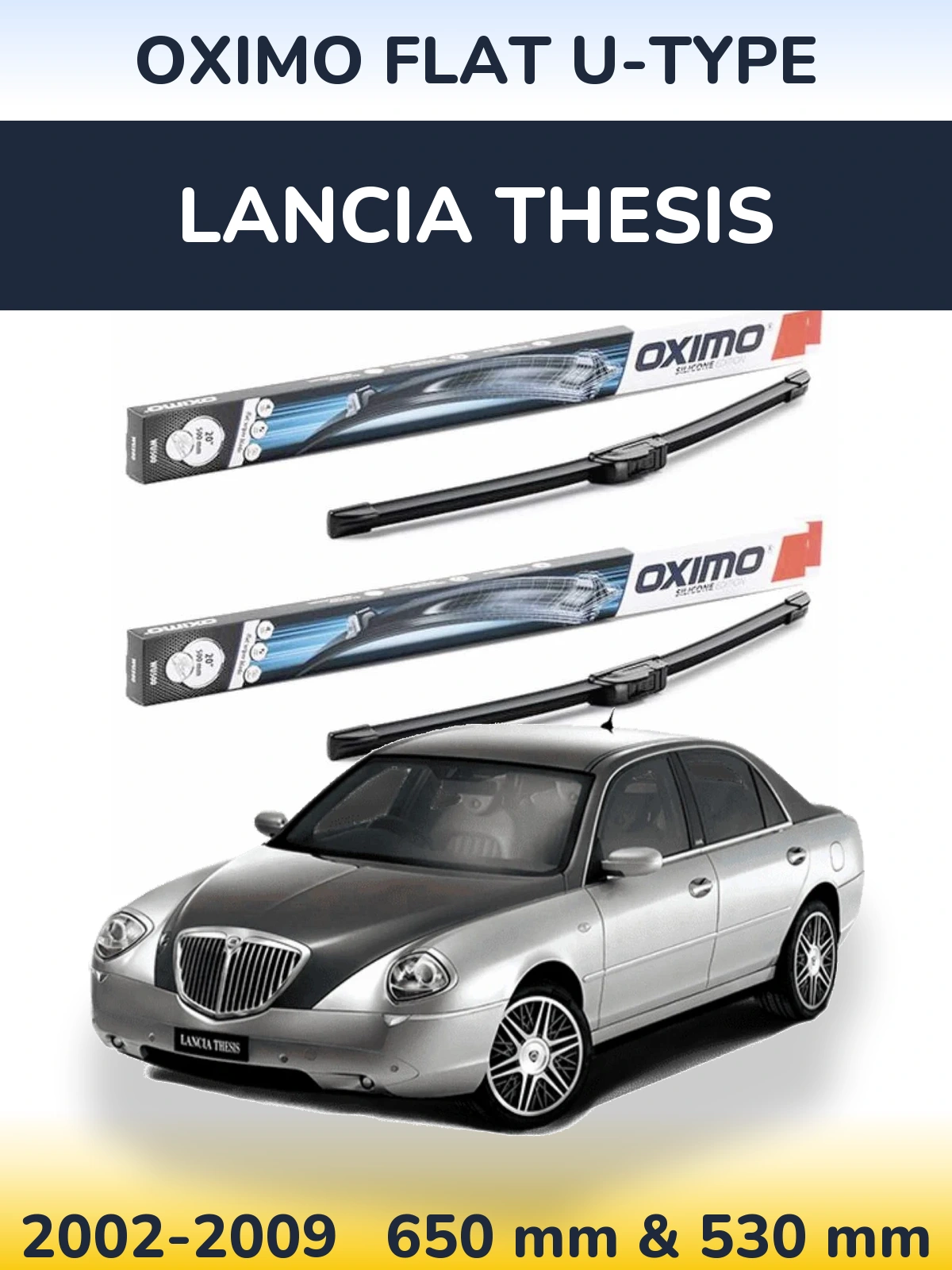 Front wiper blade set Oximo Flat U-type 650 & 530 mm for Lancia Thesis 2002-2009