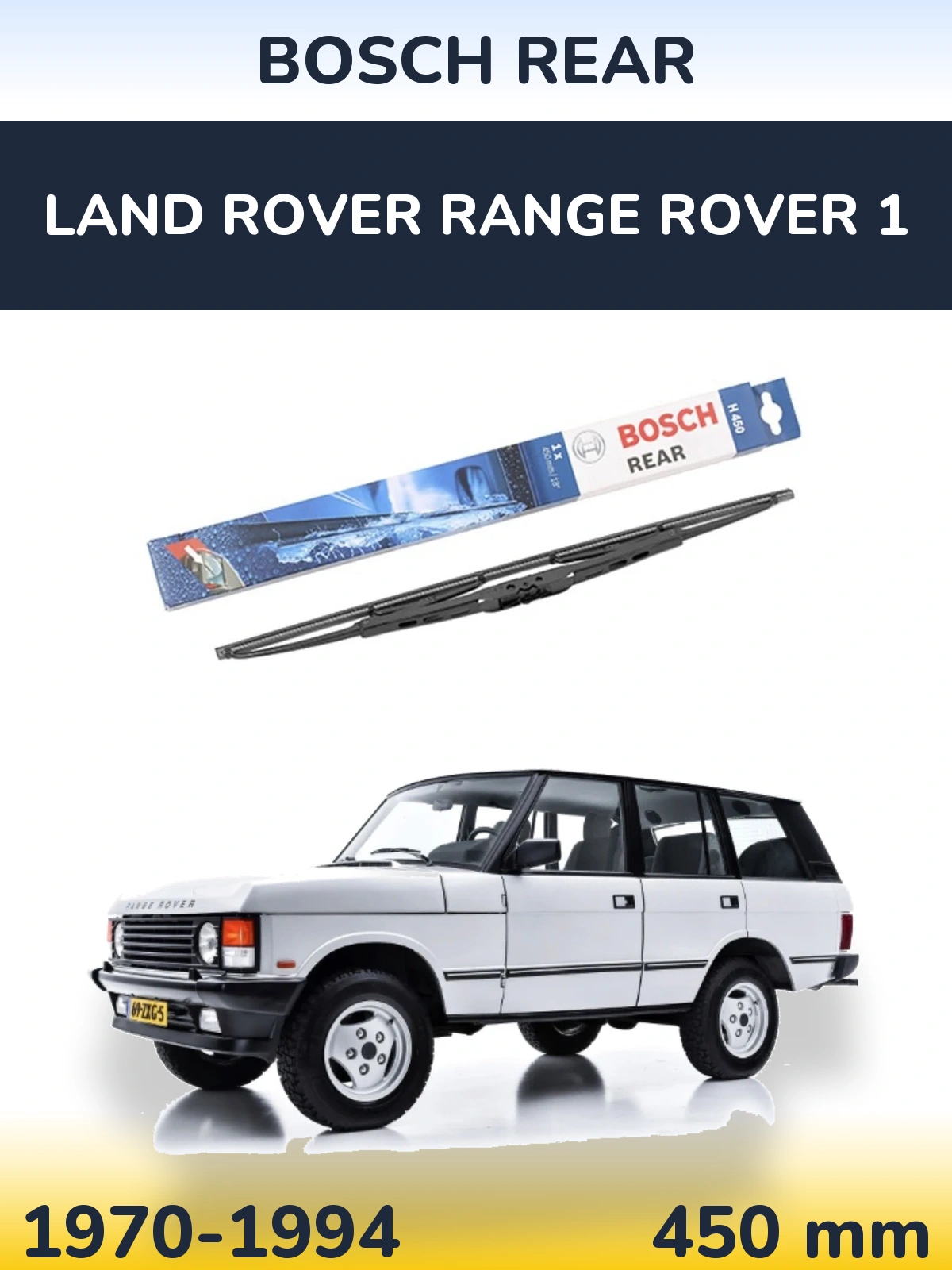 Rear wiper blade BOSCH Rear 450 mm for Land Rover Range Rover 1 1970-1994