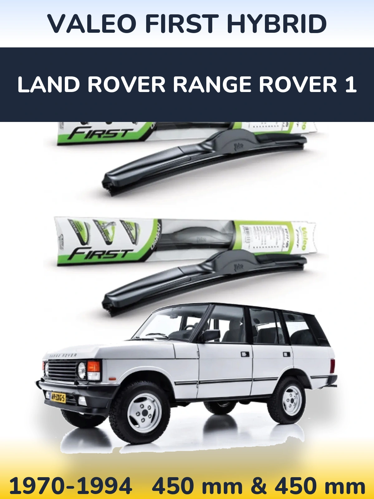 Komplet przednich wycieraczek Valeo First Hybrid 450 & 450 mm do Land Rover Range Rover 1 1970-1994