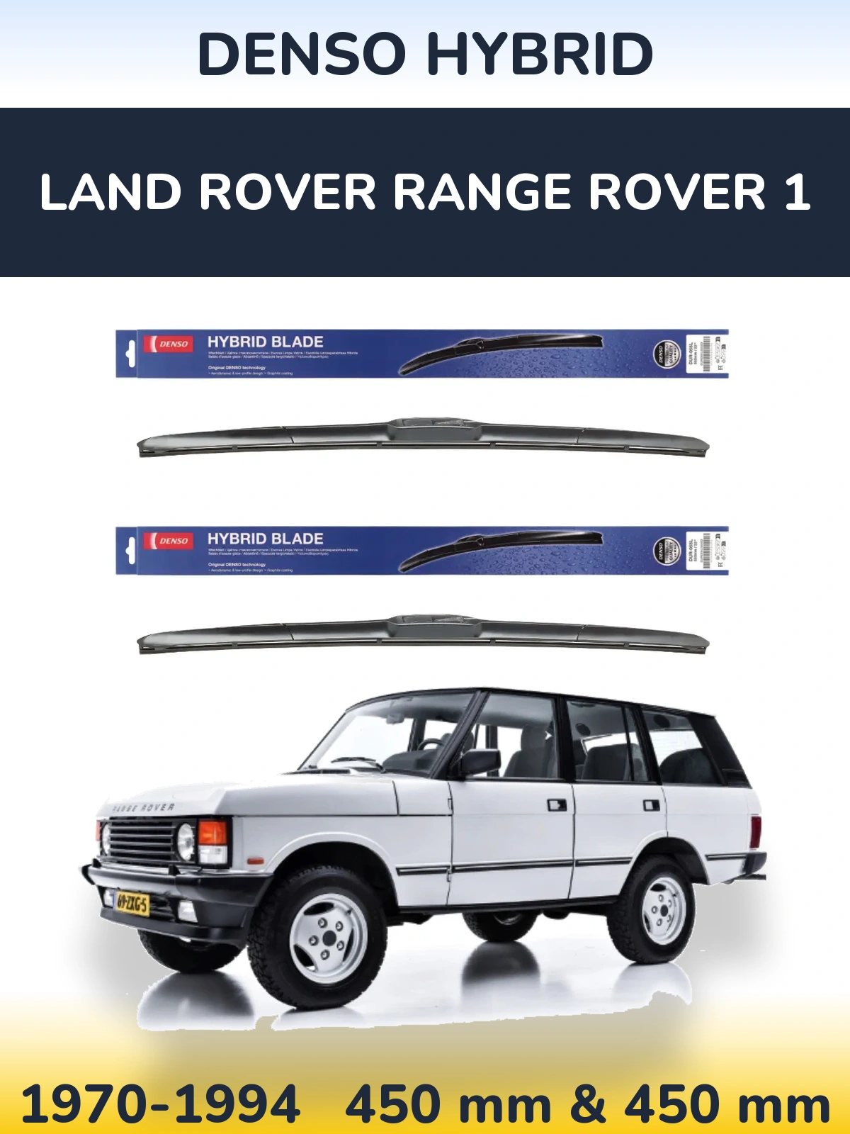 Front wiper blade set Denso Hybrid 450 & 450 mm for Land Rover Range Rover 1 1970-1994