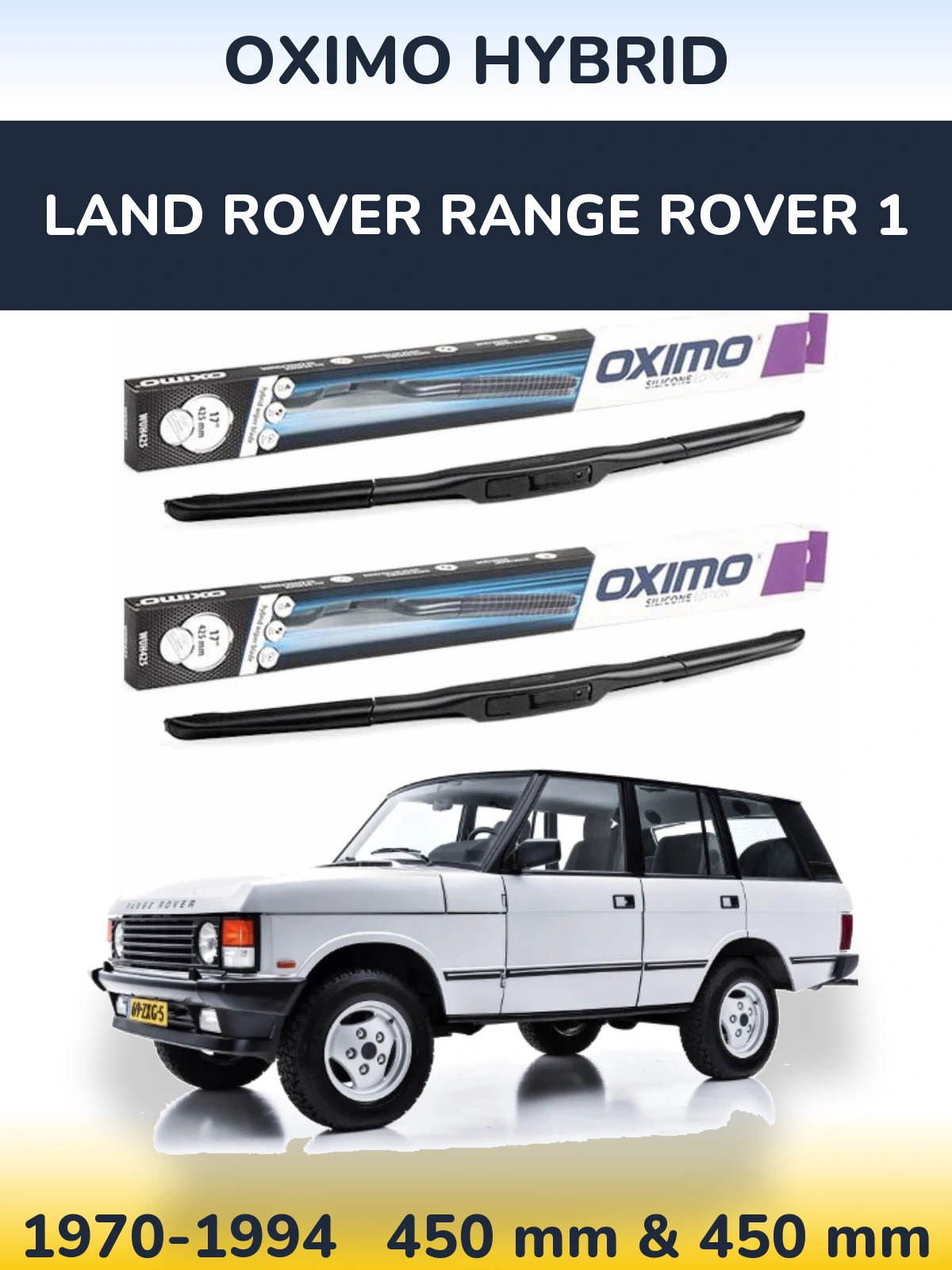 Комплект передніх щіток Oximo Hybrid 450 & 450 мм для Land Rover Range Rover 1 1970-1994