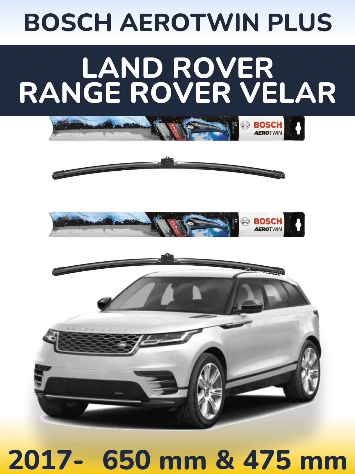 Front wiper blade set BOSCH AeroTwin Plus 650 & 475 mm for Land Rover Range Rover Velar 2017-2026
