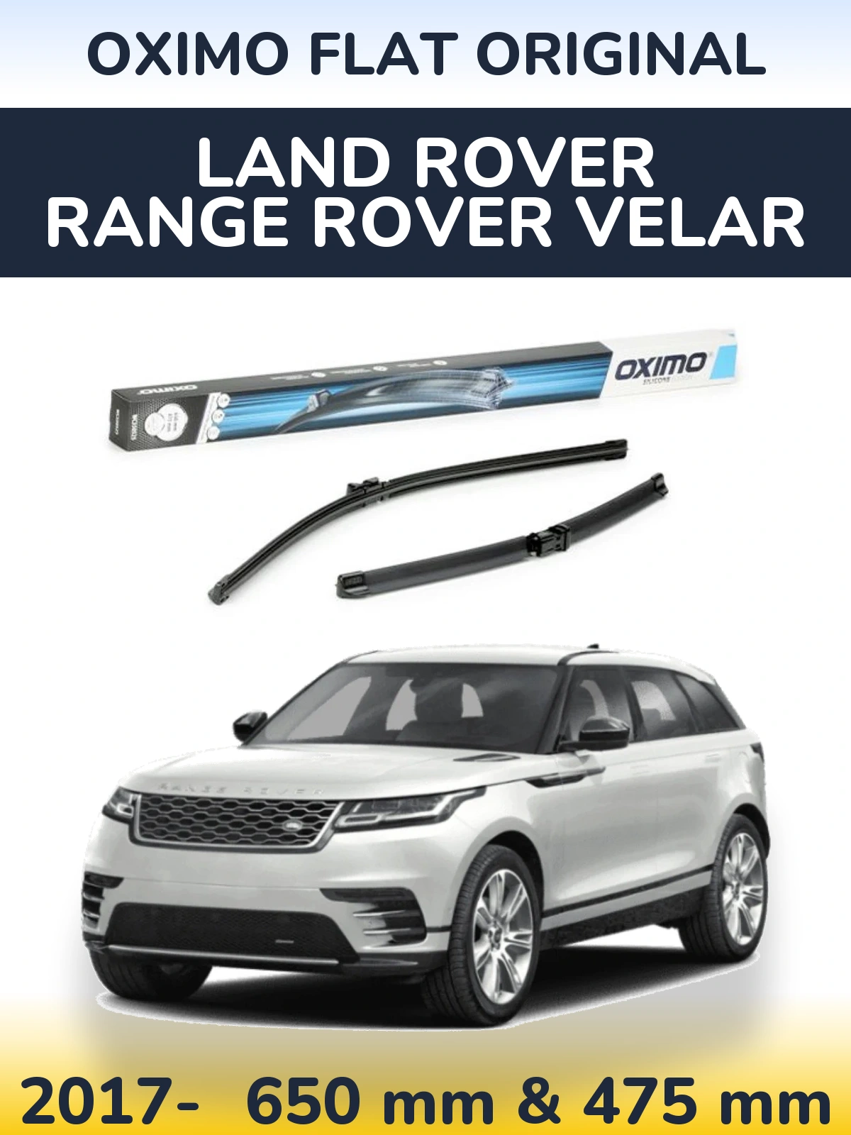Front wiper blade set Oximo Flat Original 650 & 475 mm for Land Rover Range Rover Velar 2017-2026