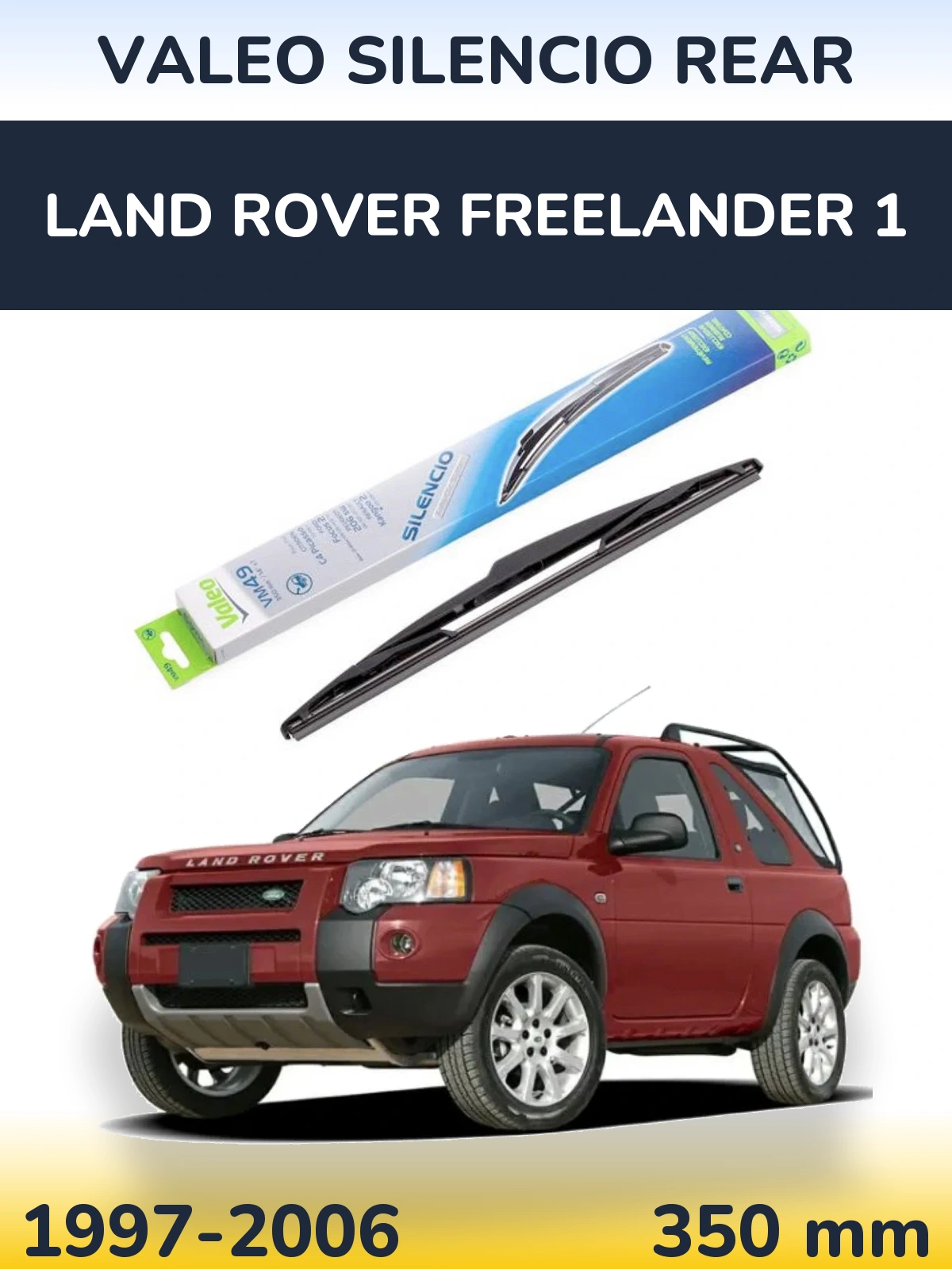 Задний дворник Valeo Silencio Rear 350 мм для Land Rover Freelander 1 1997-2006