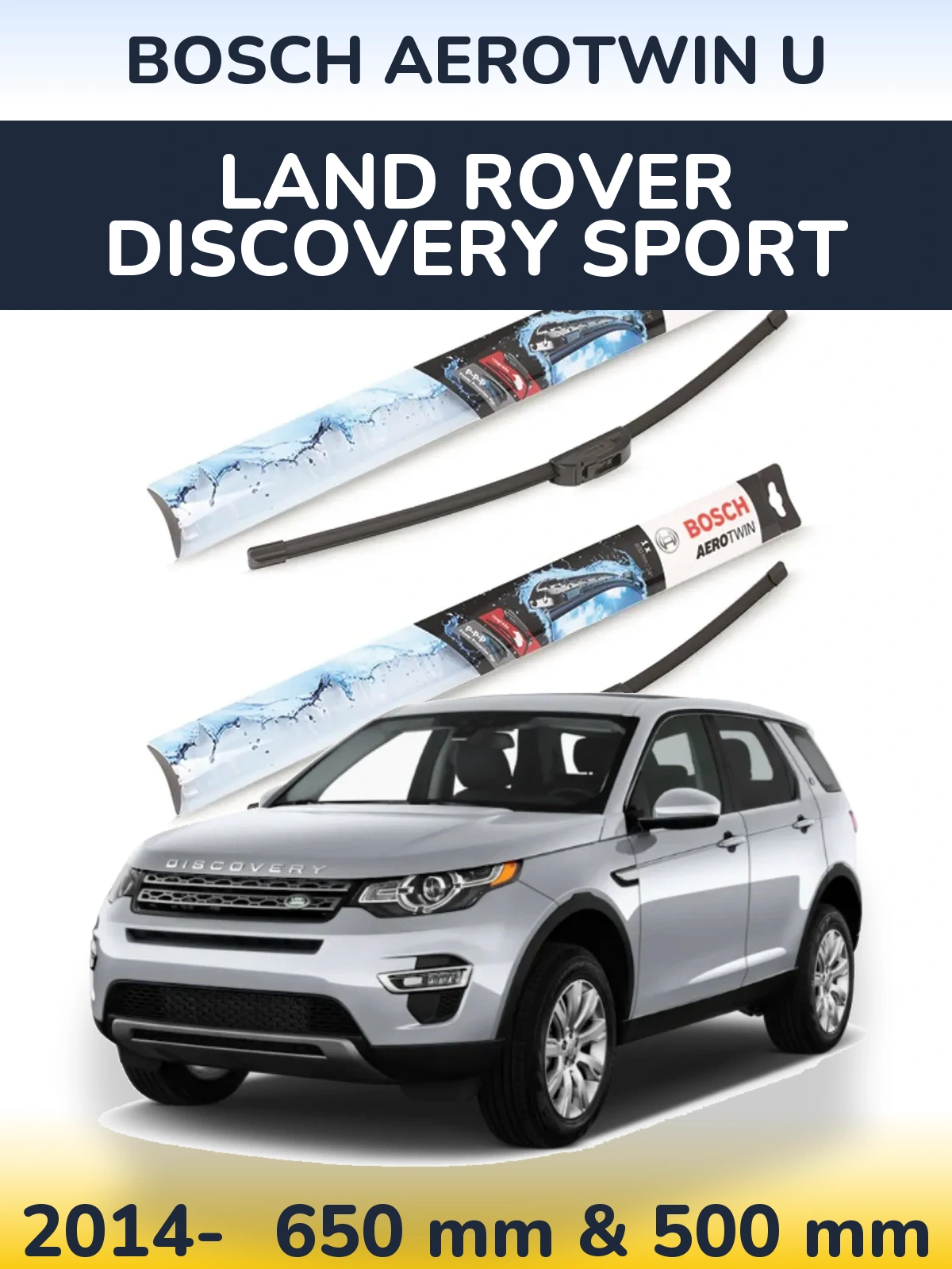 Комплект передніх щіток BOSCH AeroTwin U 650 & 500 мм для Land Rover Discovery Sport 2014-2026