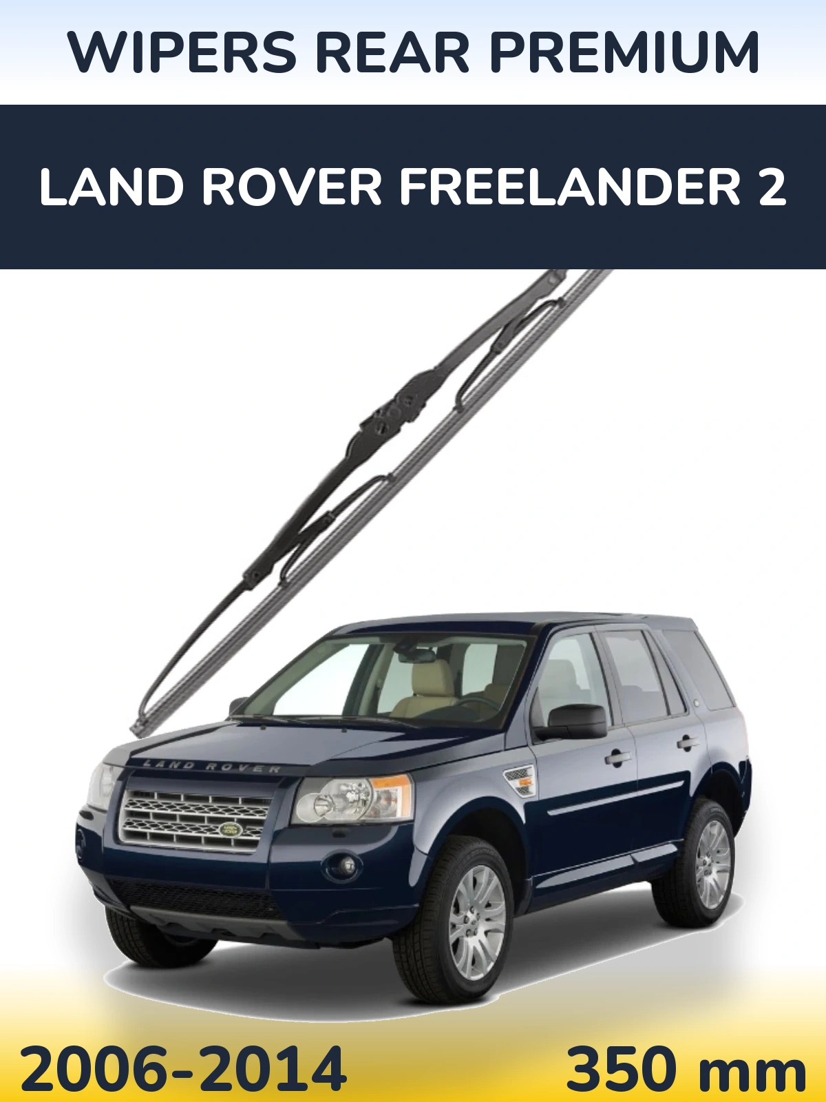 Задний дворник WIPERS REAR PREMIUM 350 мм для Land Rover Freelander 2 2006-2014