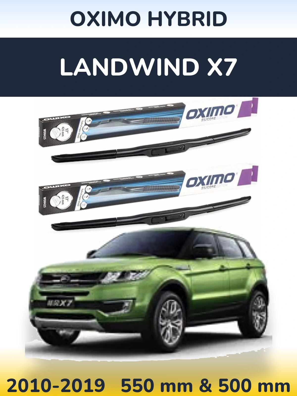 Front wiper blade set Oximo Hybrid 550 & 500 mm for Landwind X7 2010-2019