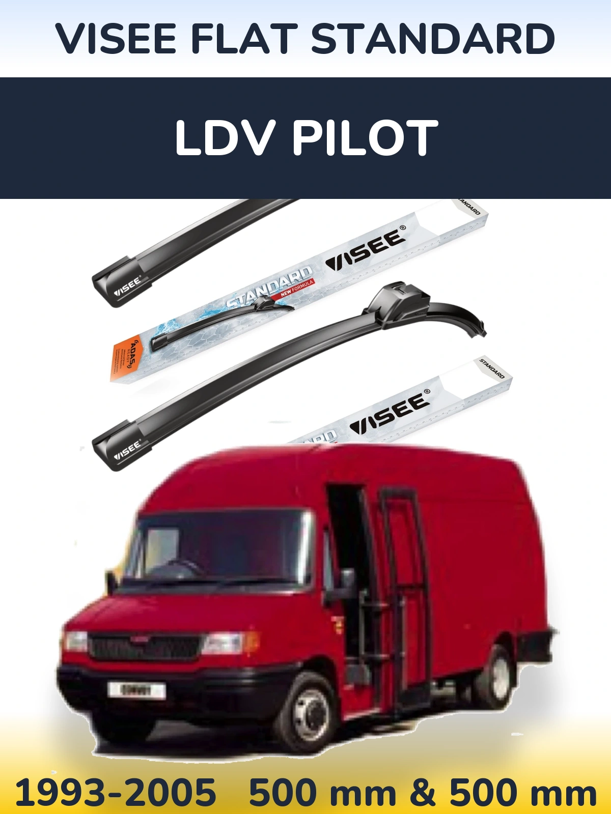 Komplet przednich wycieraczek VISEE FLAT STANDARD 500 & 500 mm do LDV Pilot 1993-2005