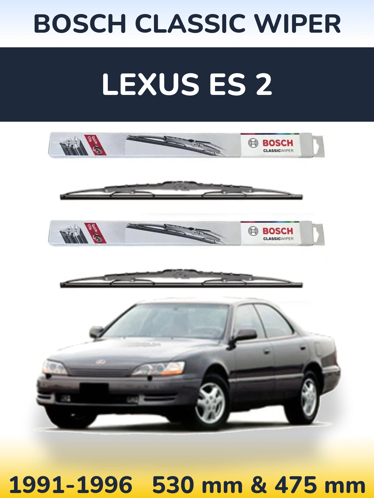 Front wiper blade set BOSCH Classic Wiper 530 & 475 mm for Lexus ES 2 1991-1996