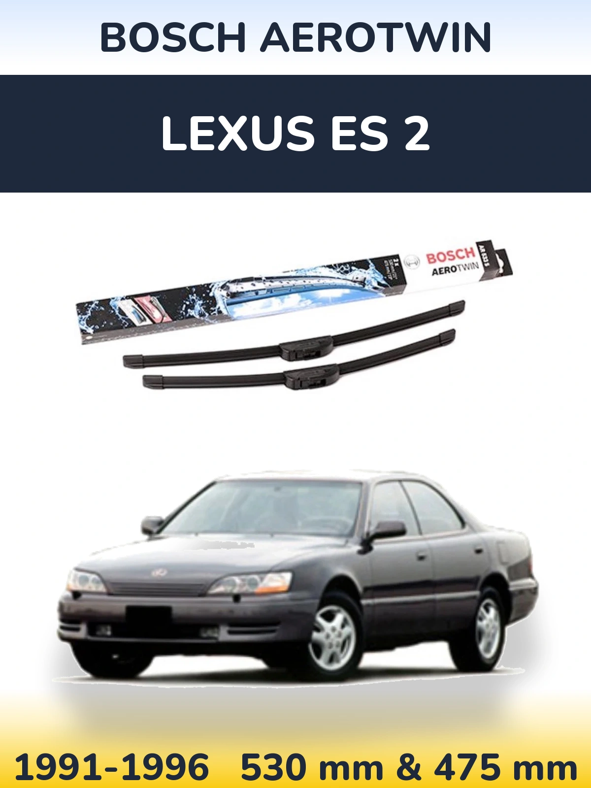 Front wiper blade set BOSCH AeroTwin 530 & 475 mm for Lexus ES 2 1991-1996