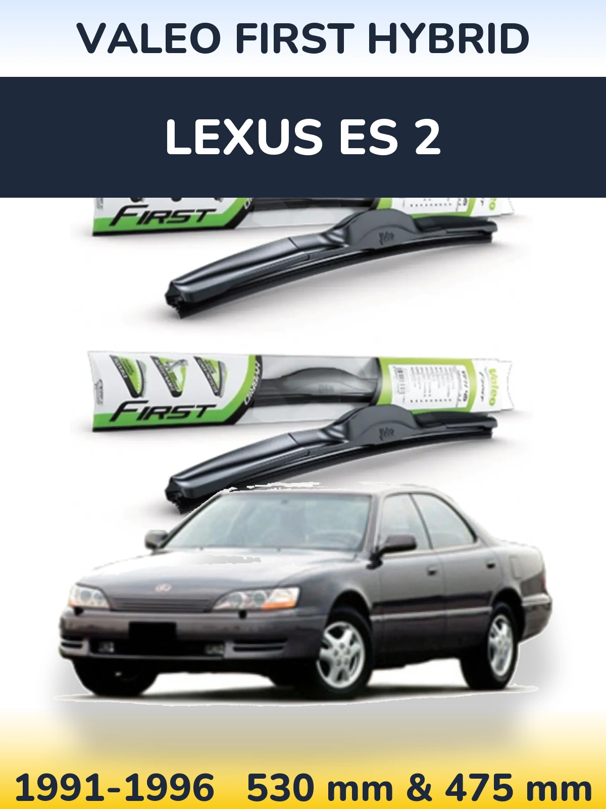 Front wiper blade set Valeo First Hybrid 530 & 475 mm for Lexus ES 2 1991-1996