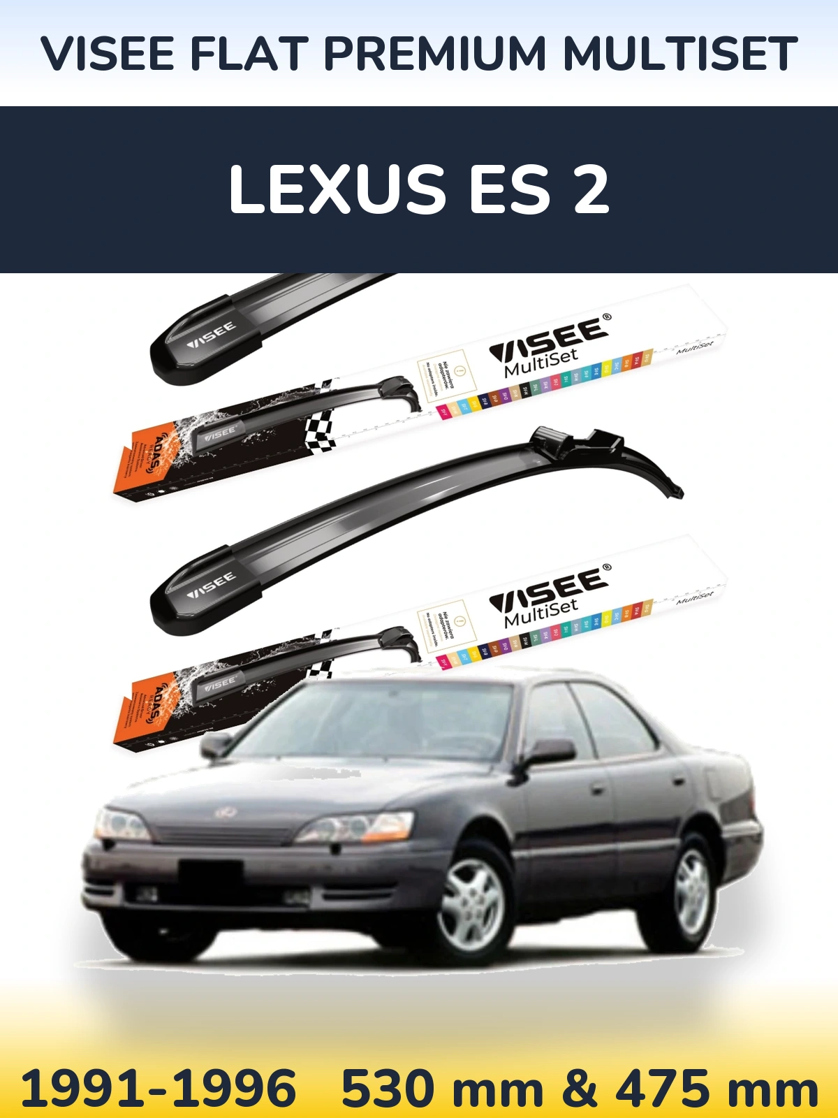 Front wiper blade set VISEE FLAT PREMIUM MultiSet 530 & 475 mm for Lexus ES 2 1991-1996