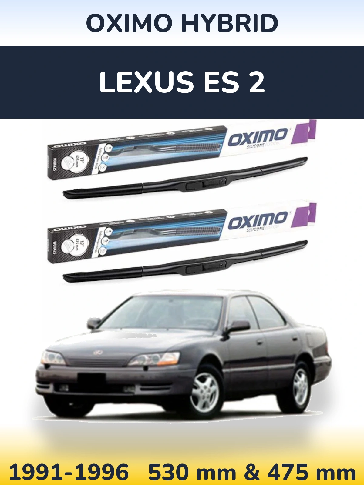 Komplet przednich wycieraczek Oximo Hybrid 530 & 475 mm do Lexus ES 2 1991-1996