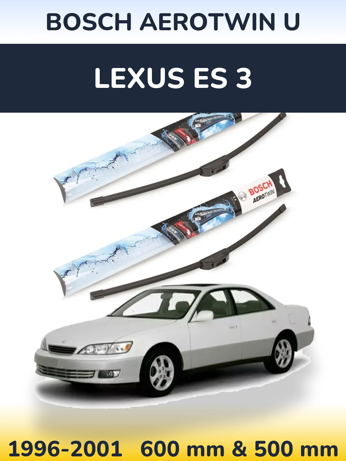 Komplet przednich wycieraczek BOSCH AeroTwin U 600 & 500 mm do Lexus ES 3 1996-2001