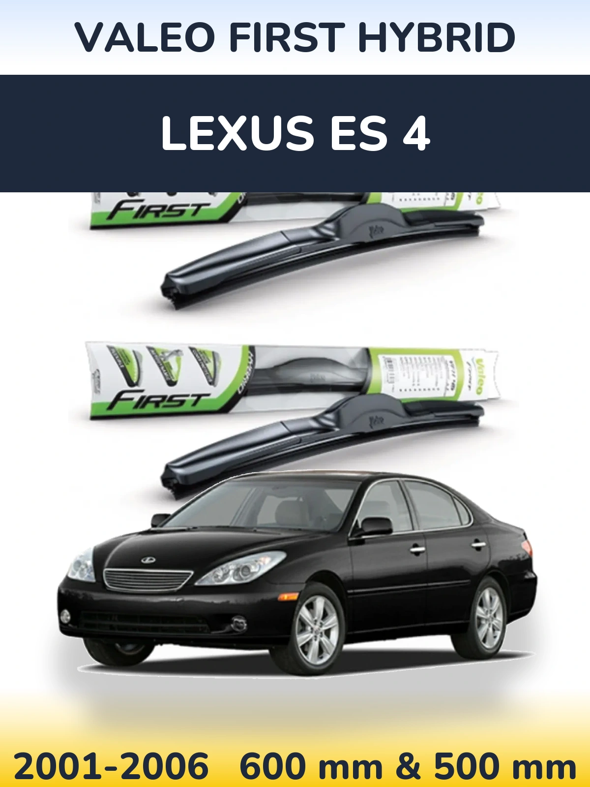 Front wiper blade set Valeo First Hybrid 600 & 500 mm for Lexus ES 4 2001-2006