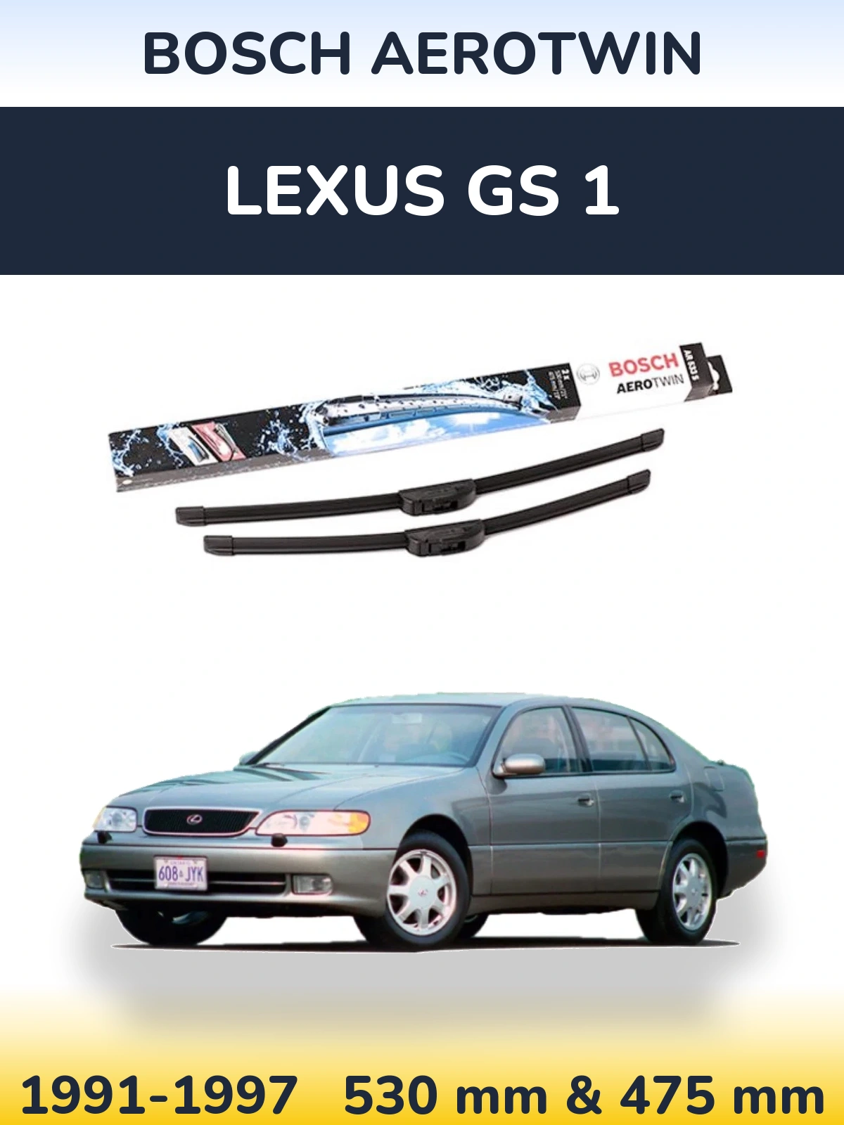 Komplet przednich wycieraczek BOSCH AeroTwin 530 & 475 mm do Lexus GS 1 1991-1997