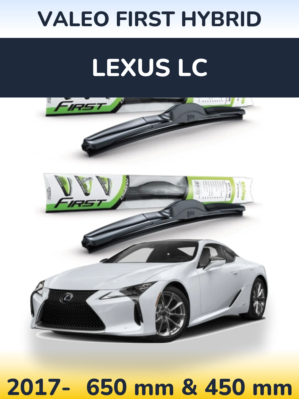 Комплект передних дворников Valeo First Hybrid 650 & 450 мм для Lexus LC 2017-2026