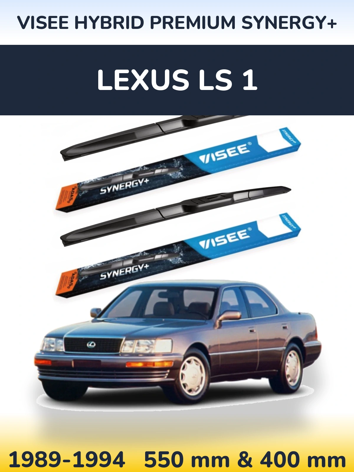 Komplet przednich wycieraczek VISEE HYBRID PREMIUM SYNERGY+ 550 & 400 mm do Lexus LS 1 1989-1994