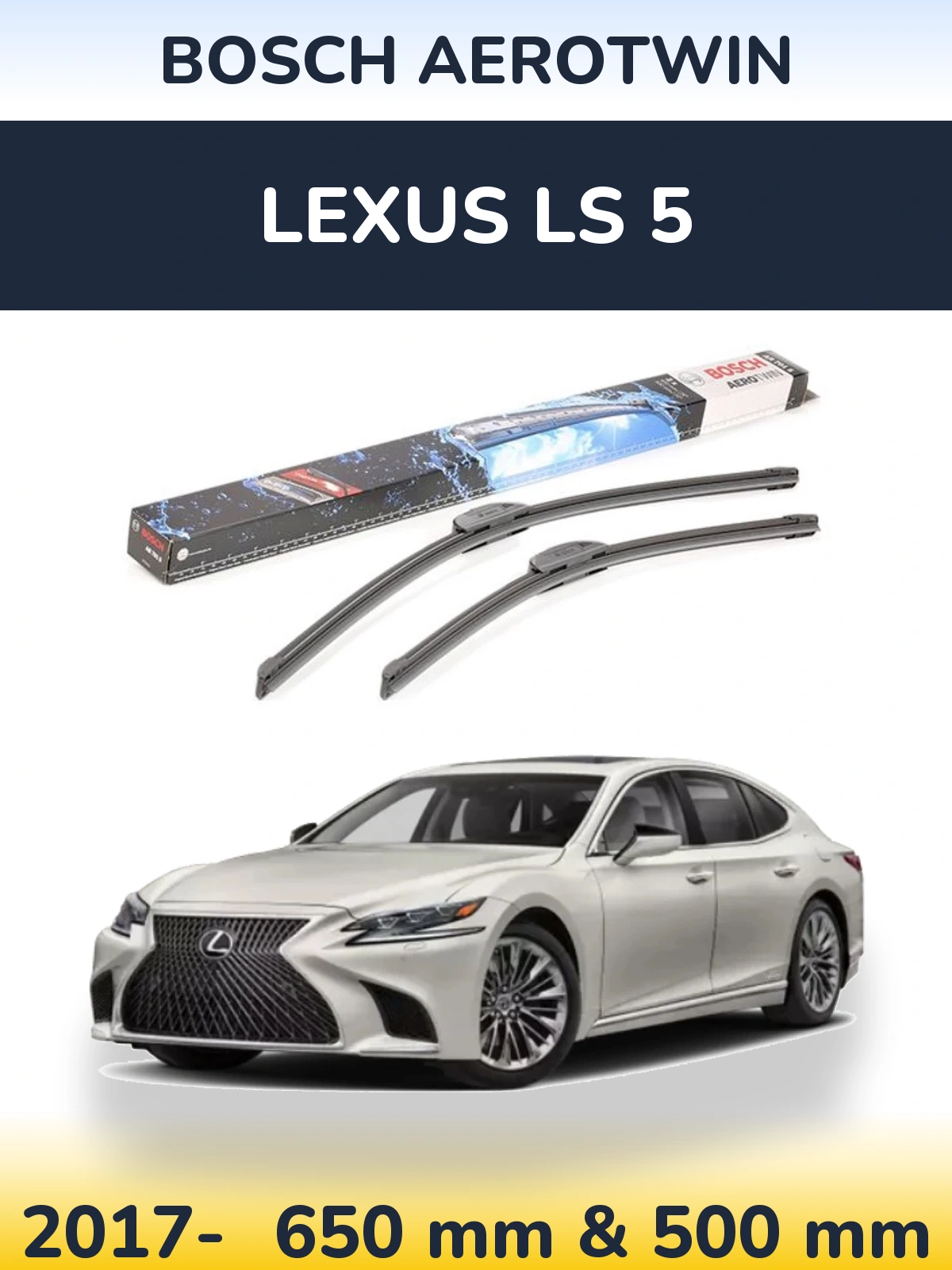 Komplet przednich wycieraczek BOSCH AeroTwin 650 & 500 mm do Lexus LS 5 2017-2026
