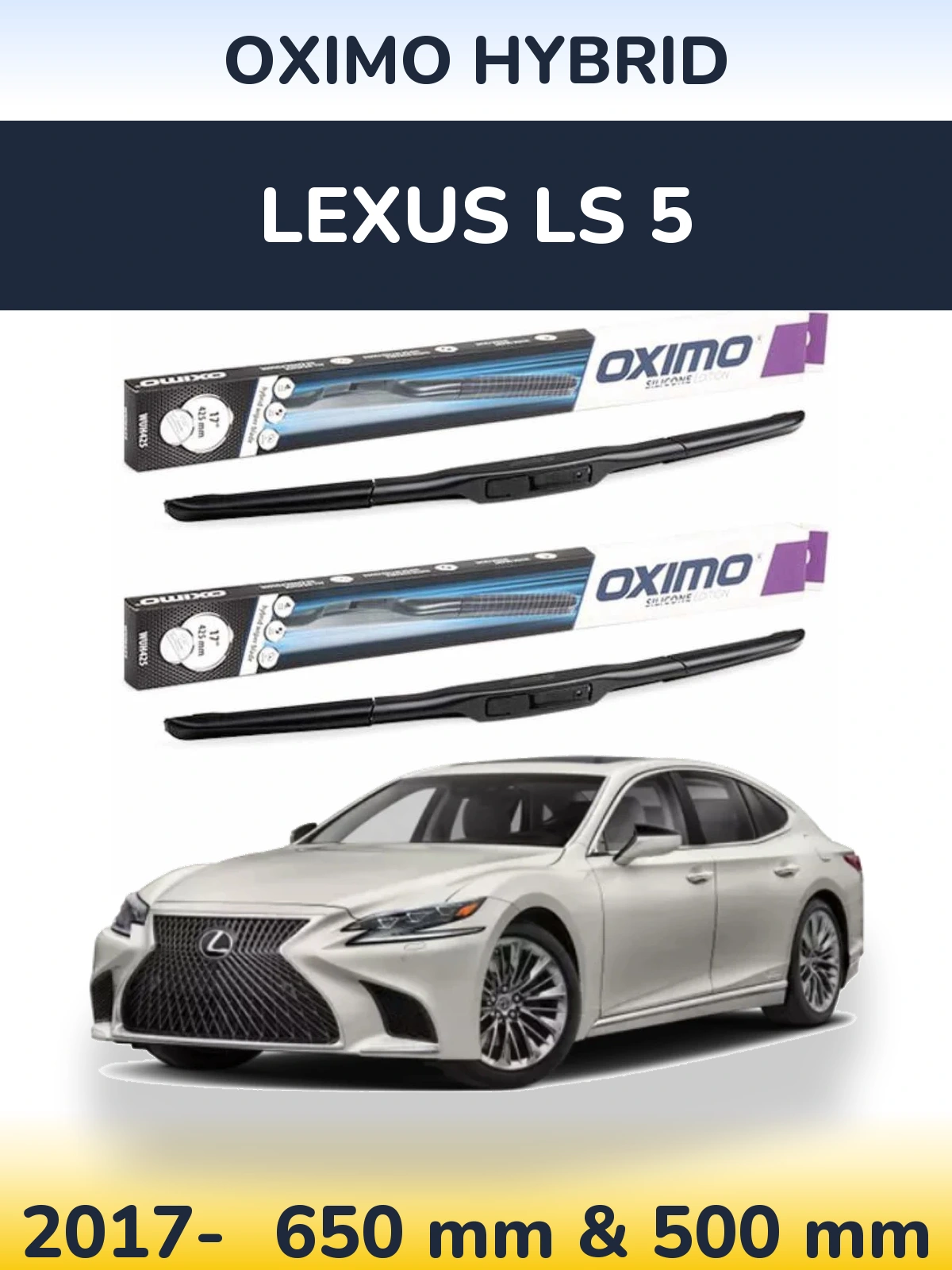 Komplet przednich wycieraczek Oximo Hybrid 650 & 500 mm do Lexus LS 5 2017-2026