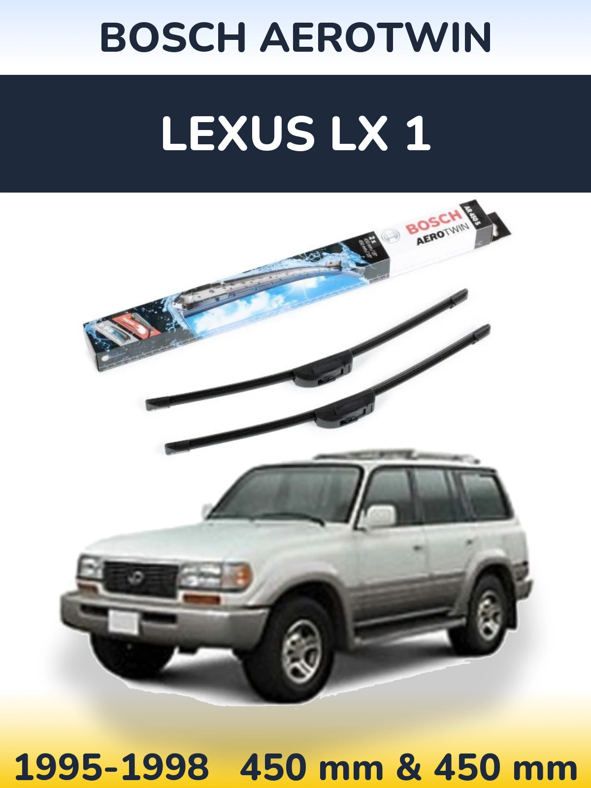 Комплект передніх щіток BOSCH AeroTwin 450 & 450 мм для Lexus LX 1 1995-1998