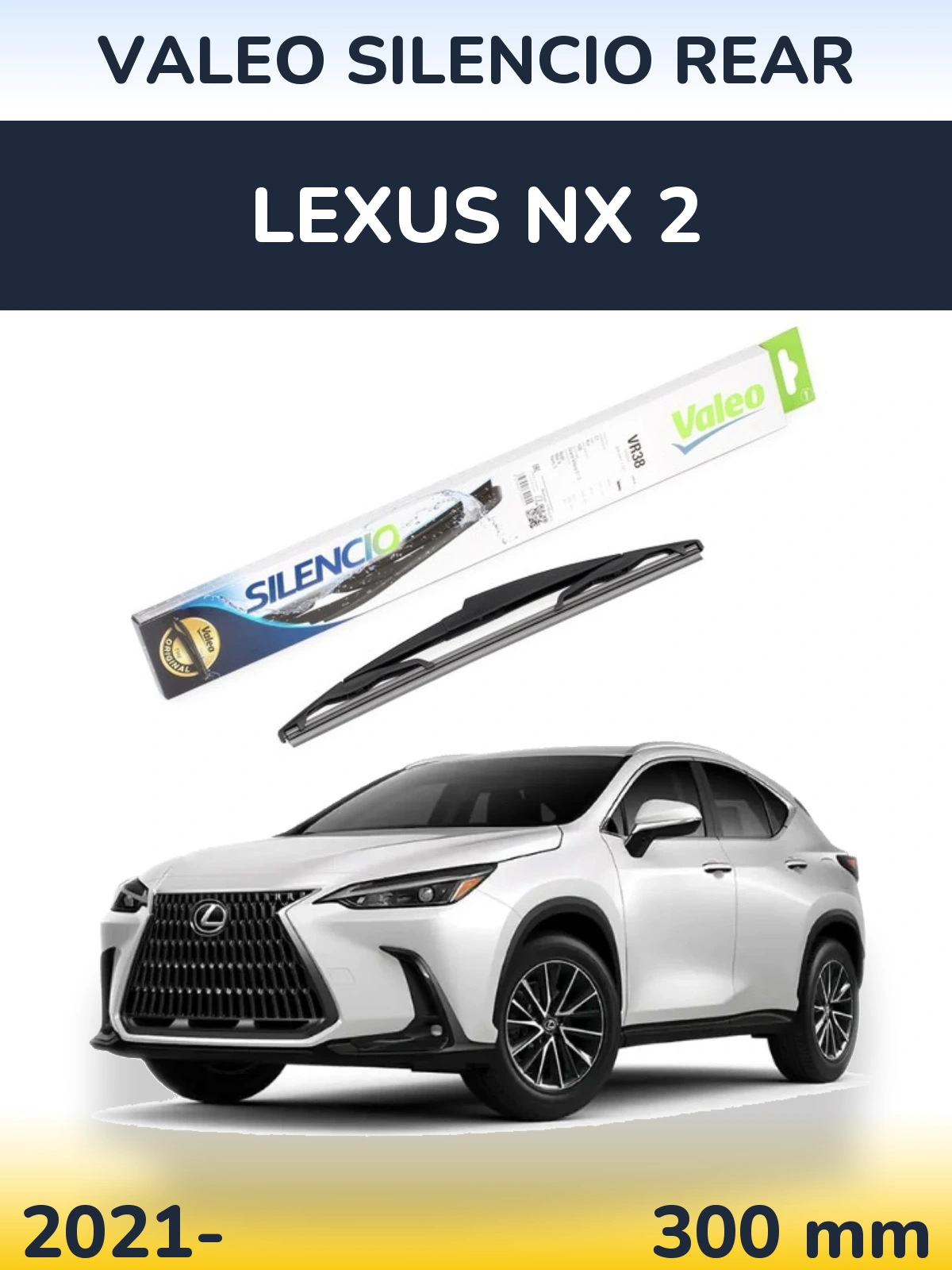Задний дворник Valeo Silencio Rear 300 мм для Lexus NX 2 2021-2026