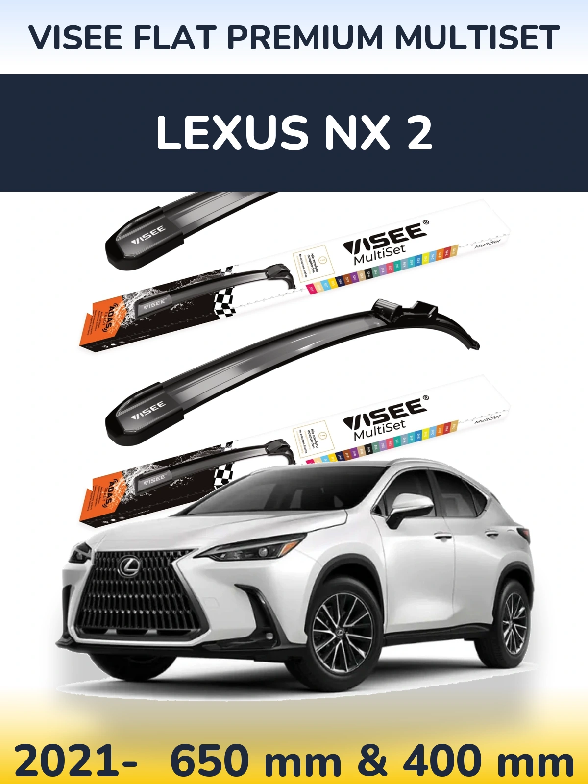 Комплект передних дворников VISEE FLAT PREMIUM MultiSet 650 & 400 мм для Lexus NX 2 2021-2026
