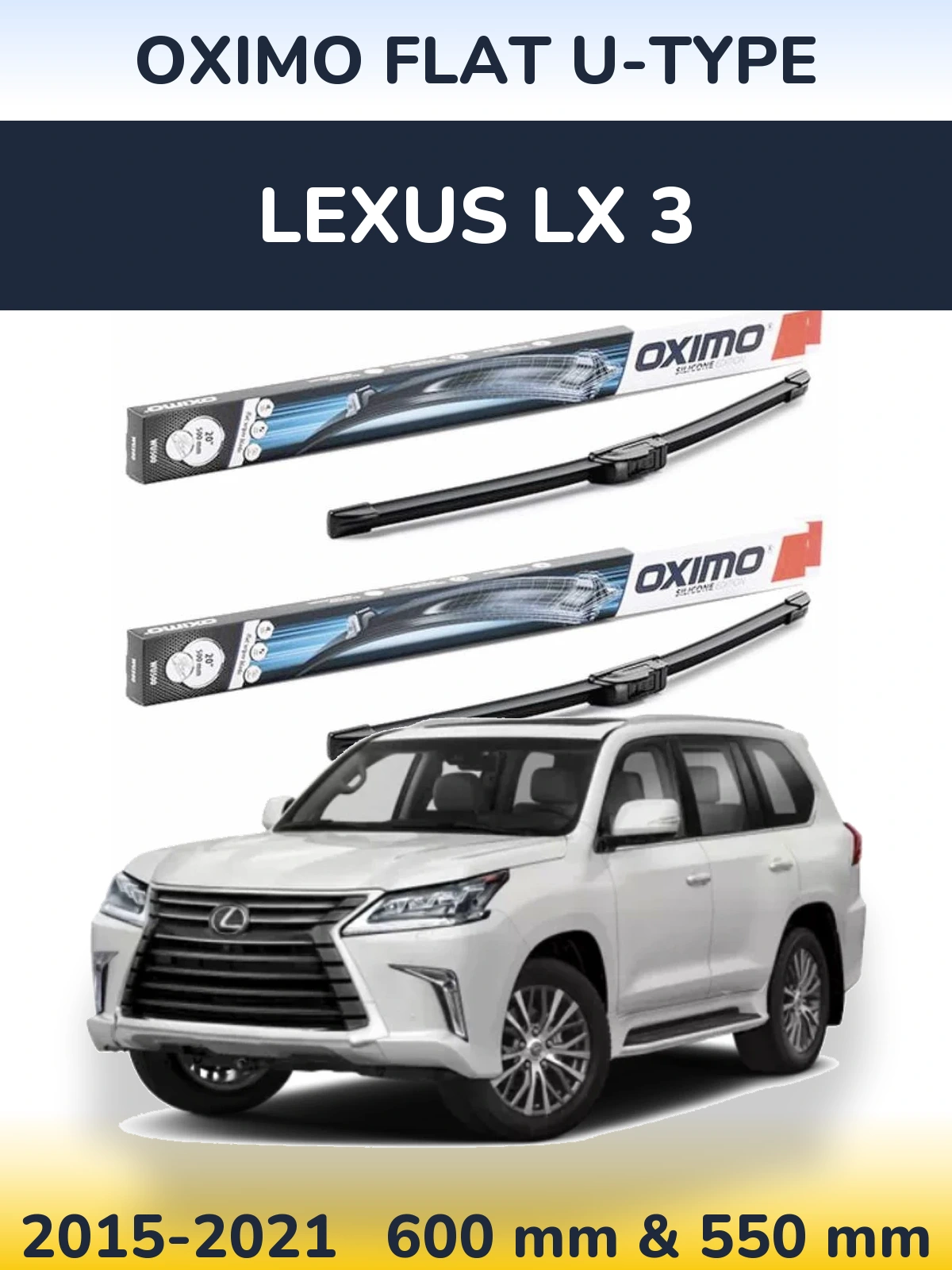 Front wiper blade set Oximo Flat U-type 600 & 550 mm for Lexus LX 3 2015-2021