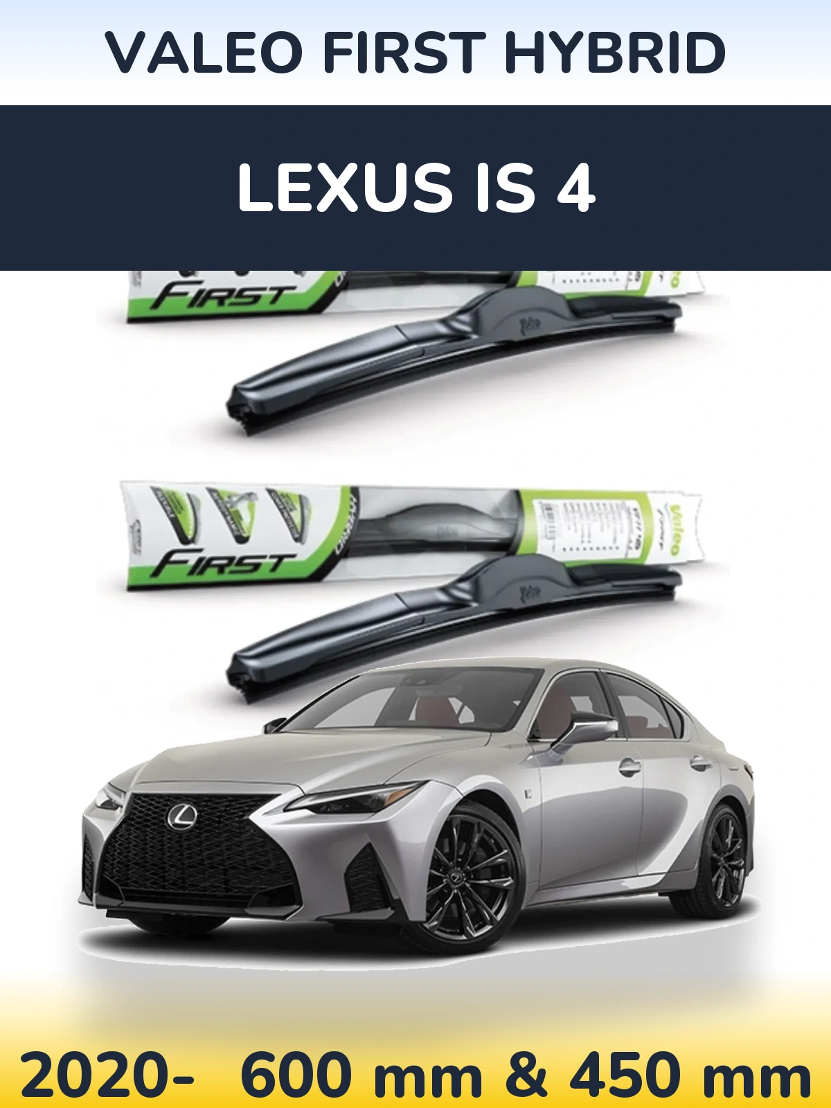Комплект передних дворников Valeo First Hybrid 600 & 450 мм для Lexus IS 4 2020-2026