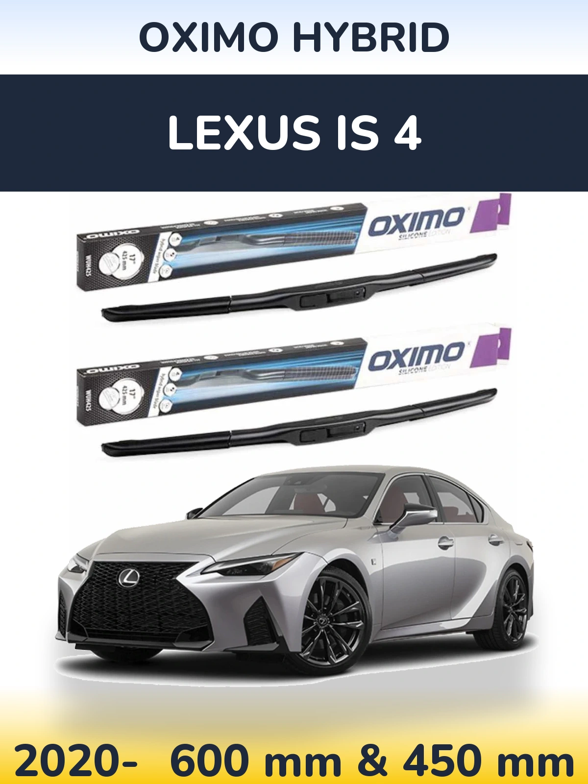 Front wiper blade set Oximo Hybrid 600 & 450 mm for Lexus IS 4 2020-2026