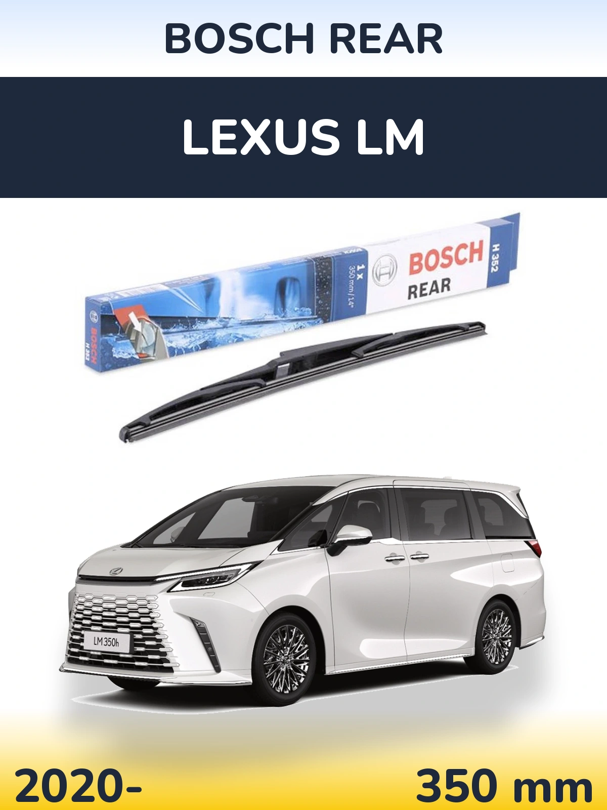 Rear wiper blade BOSCH Rear 350 mm for Lexus LM 2020-2026