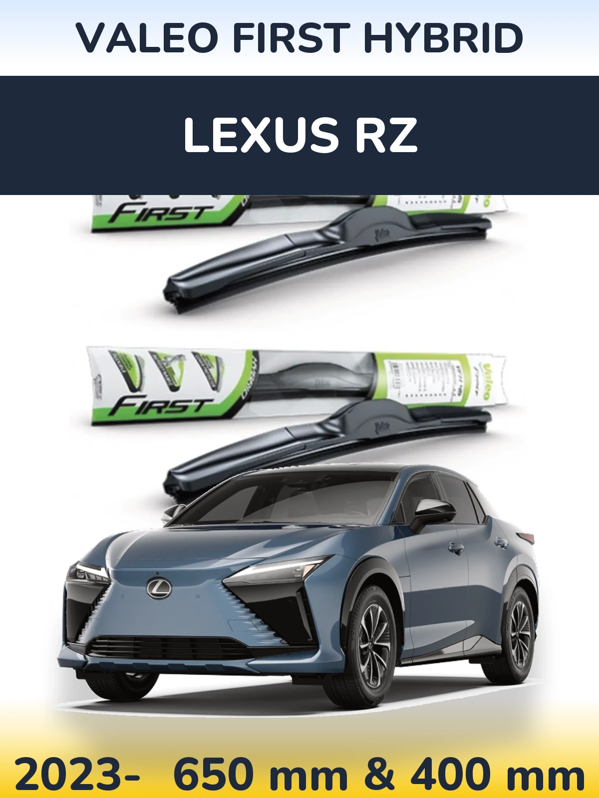 Комплект передніх щіток Valeo First Hybrid 650 & 400 мм для Lexus RZ 2023-2026